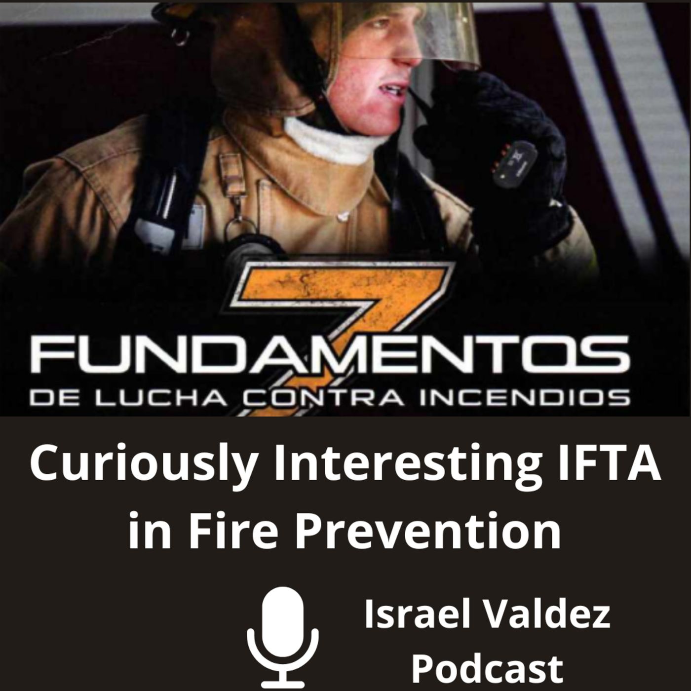 Curiously Interesting IFTA in Fire Prevention episode artwork