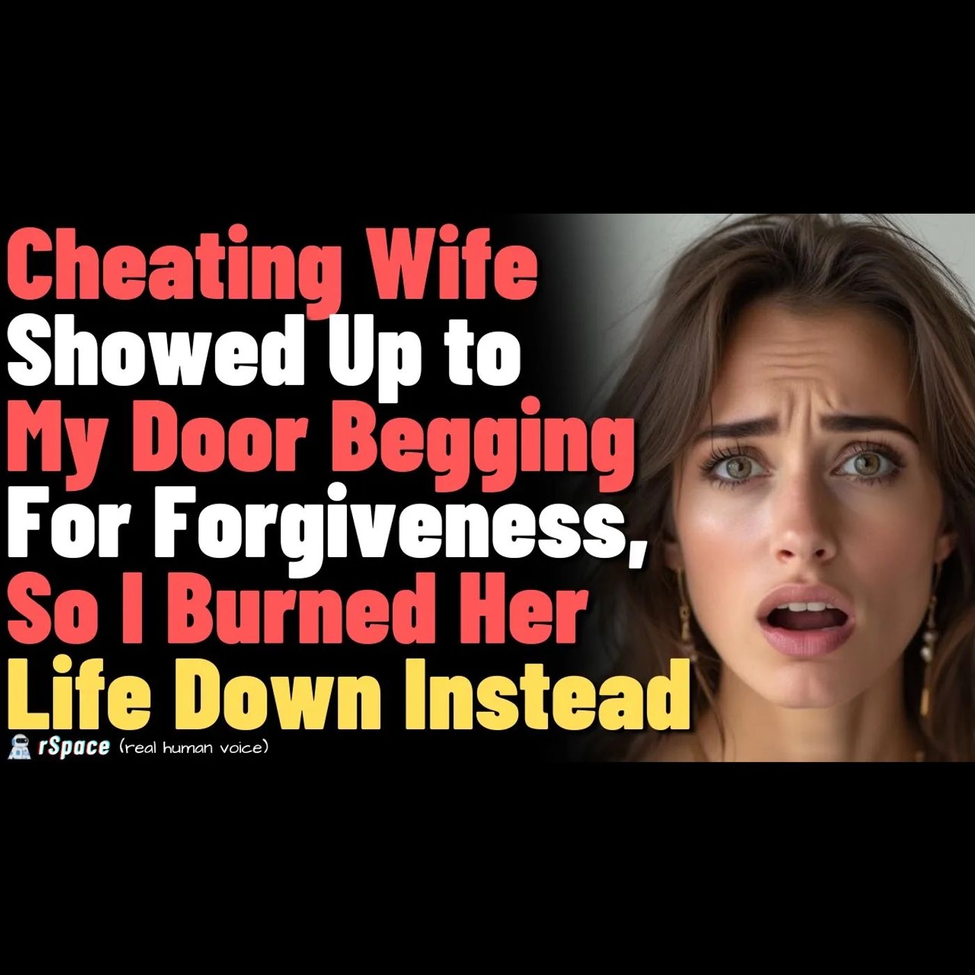My Wife Begged Her Ex to Give Her a Chance; I Exposed Her and She Still Came Back Begging episode artwork
