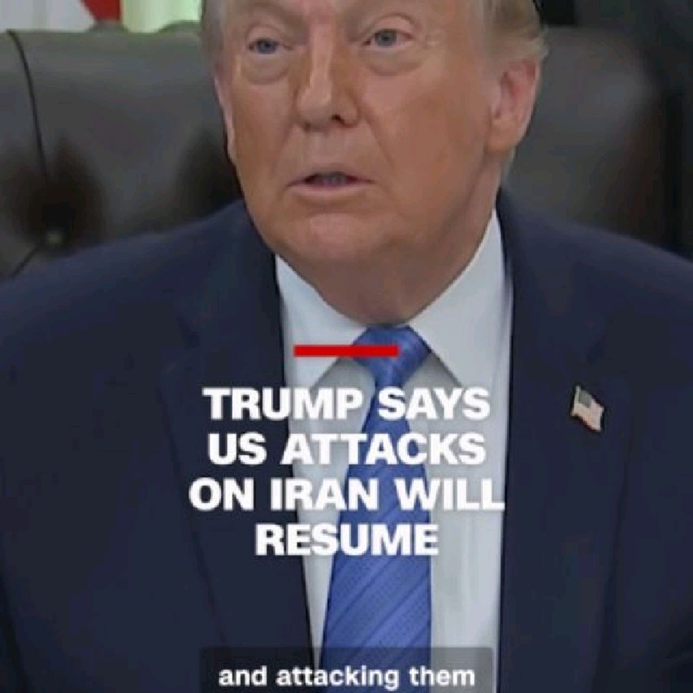 In remarks from the Oval Office, President Donald Trump said the US will resume attacks on Iran after insufficient progress in negotiations episode artwork
