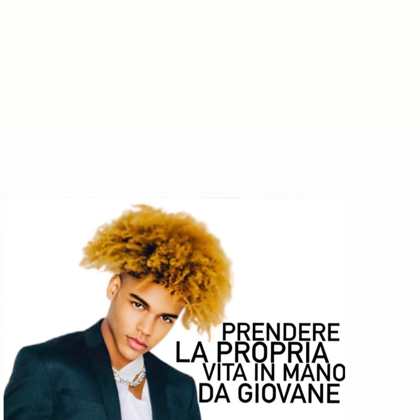 Prendere la propria vita in mano da giovane