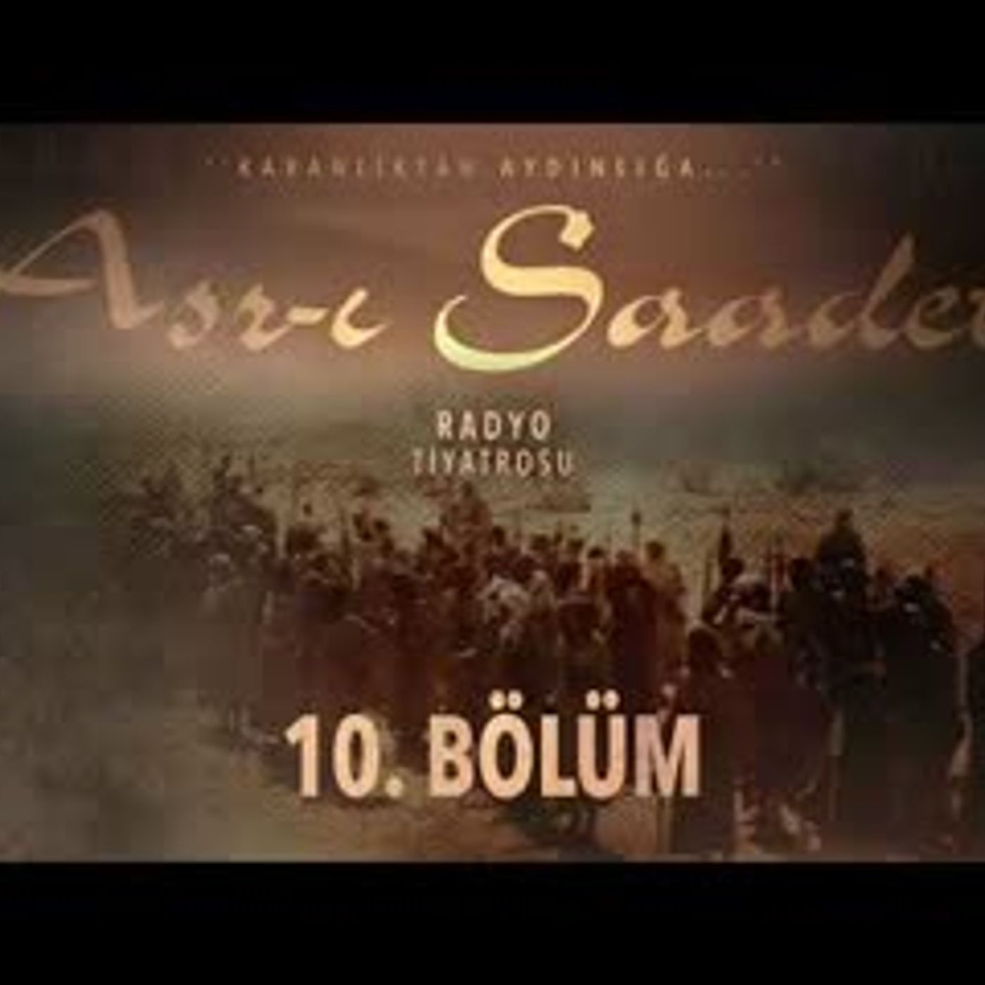 10. Bölüm   Asr-ı Saadet Radyo Tiyatrosu - İlk Şehitler