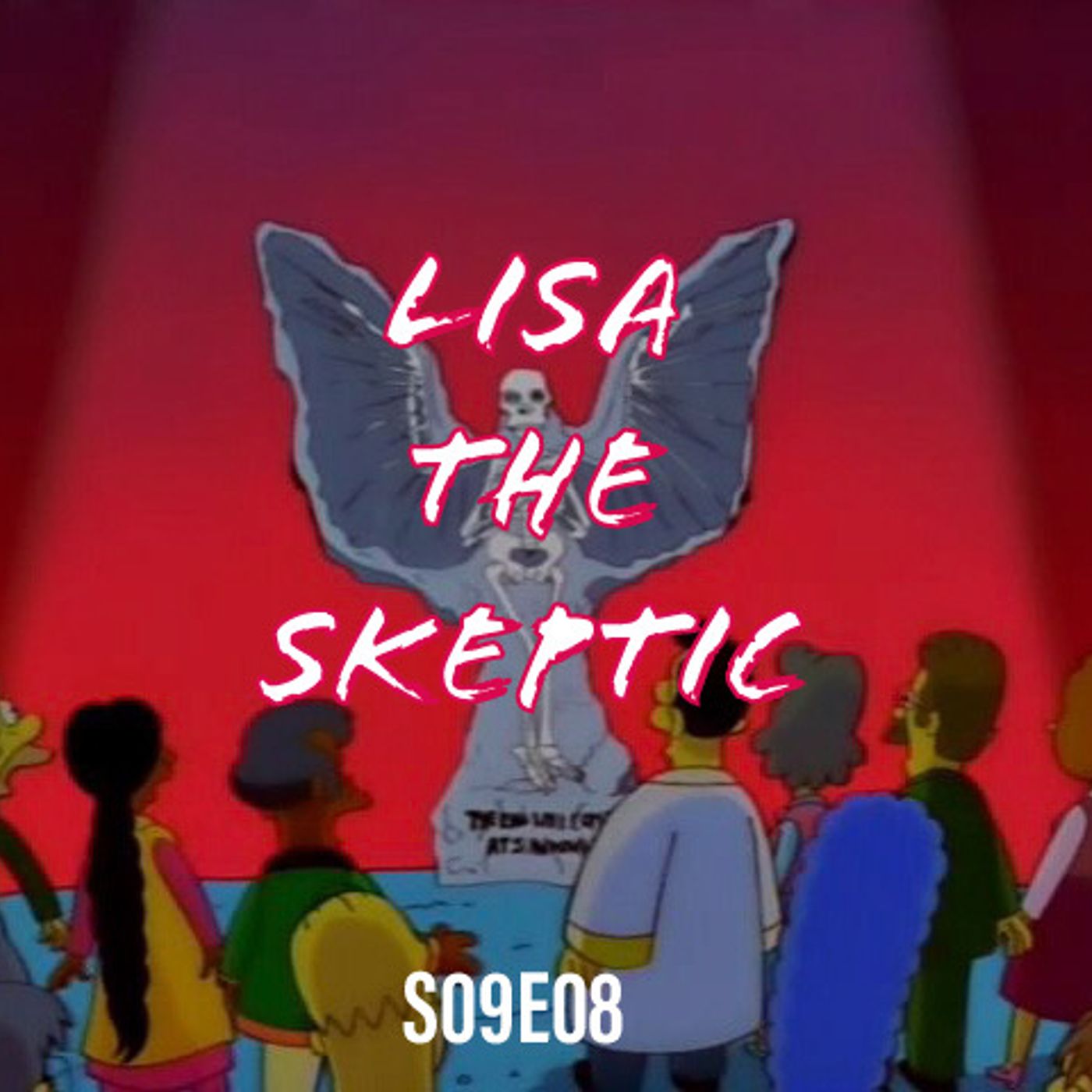 152) S09E08 (Lisa the Skeptic) - podcast episode cover