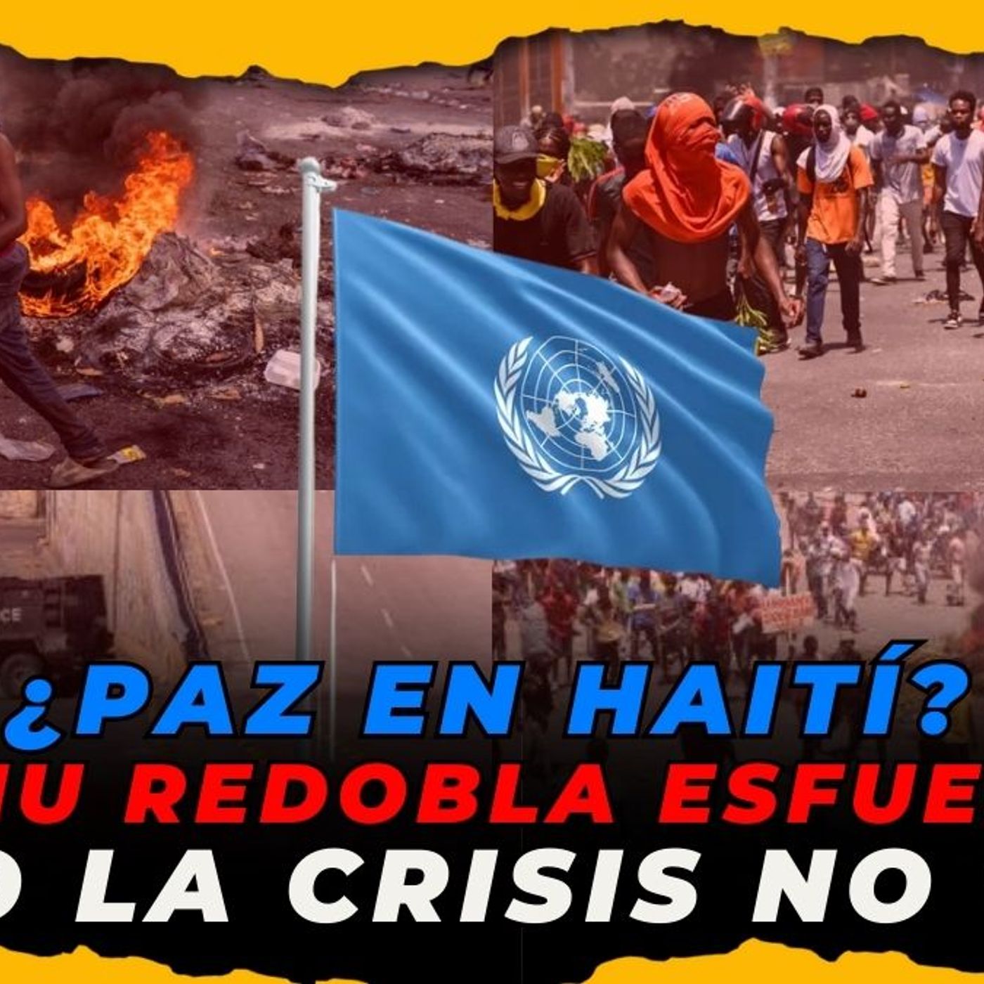 HAITÍ EN LLAMAS LA ONU EXIGE ELECCIONES EN MEDIO DEL CAOS Y LA VIOLENCIA episode artwork