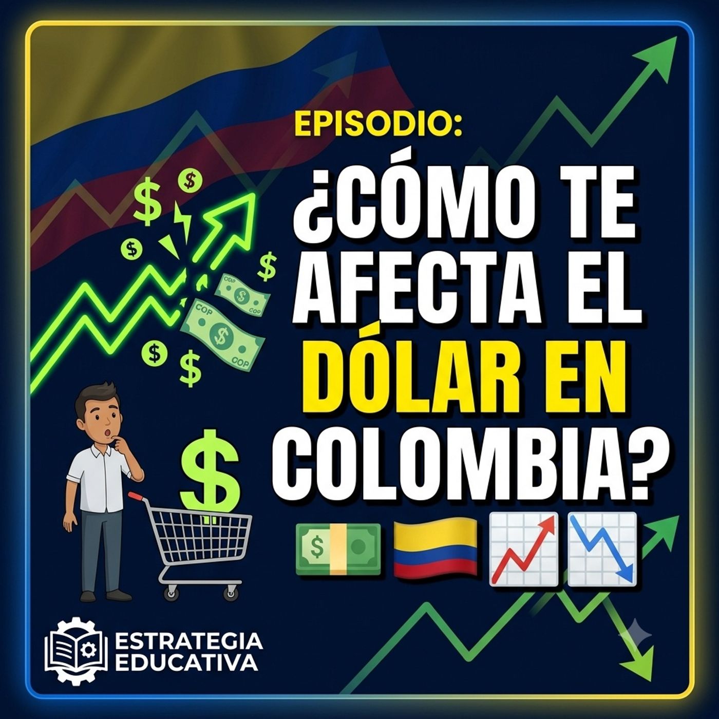 ¿Por qué sube y baja el dólar en Colombia? (Lo que NADIE te explica) 💵🇨🇴 episode artwork