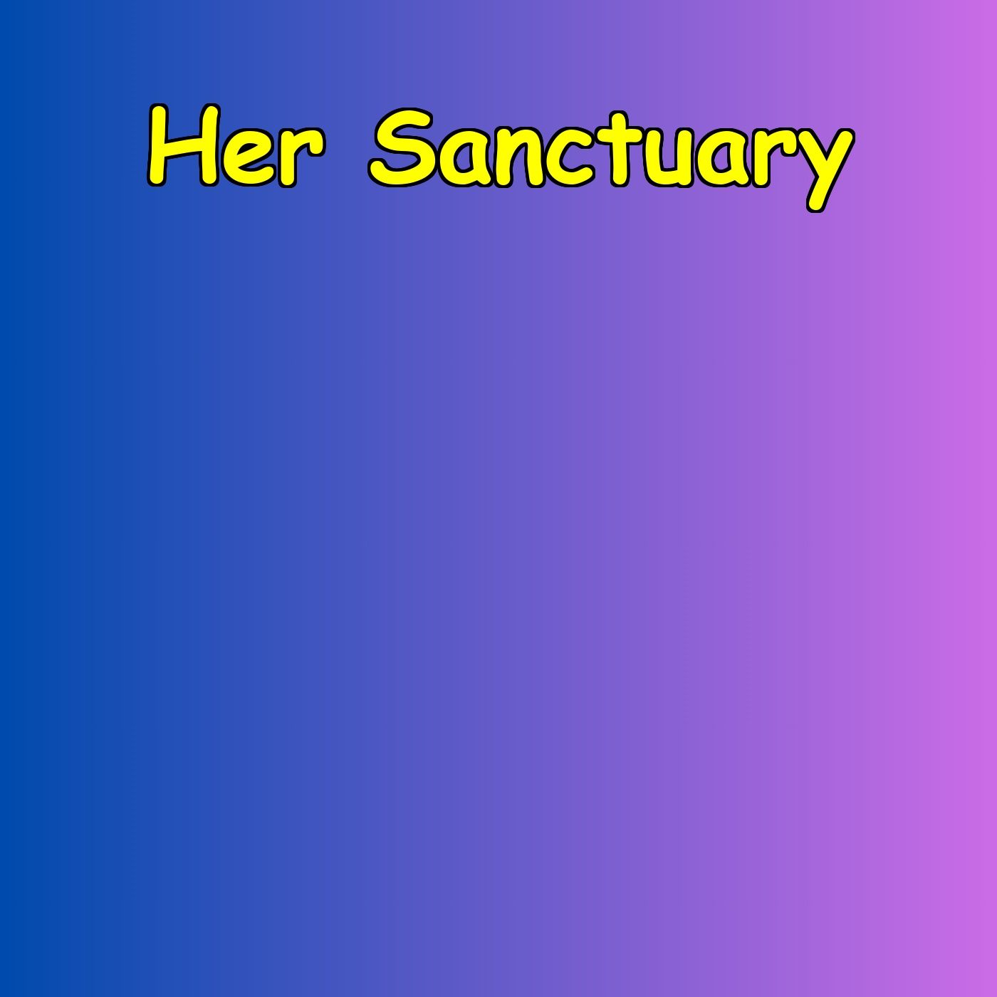 Her Sanctuary | 5-Minute Mental Escape
