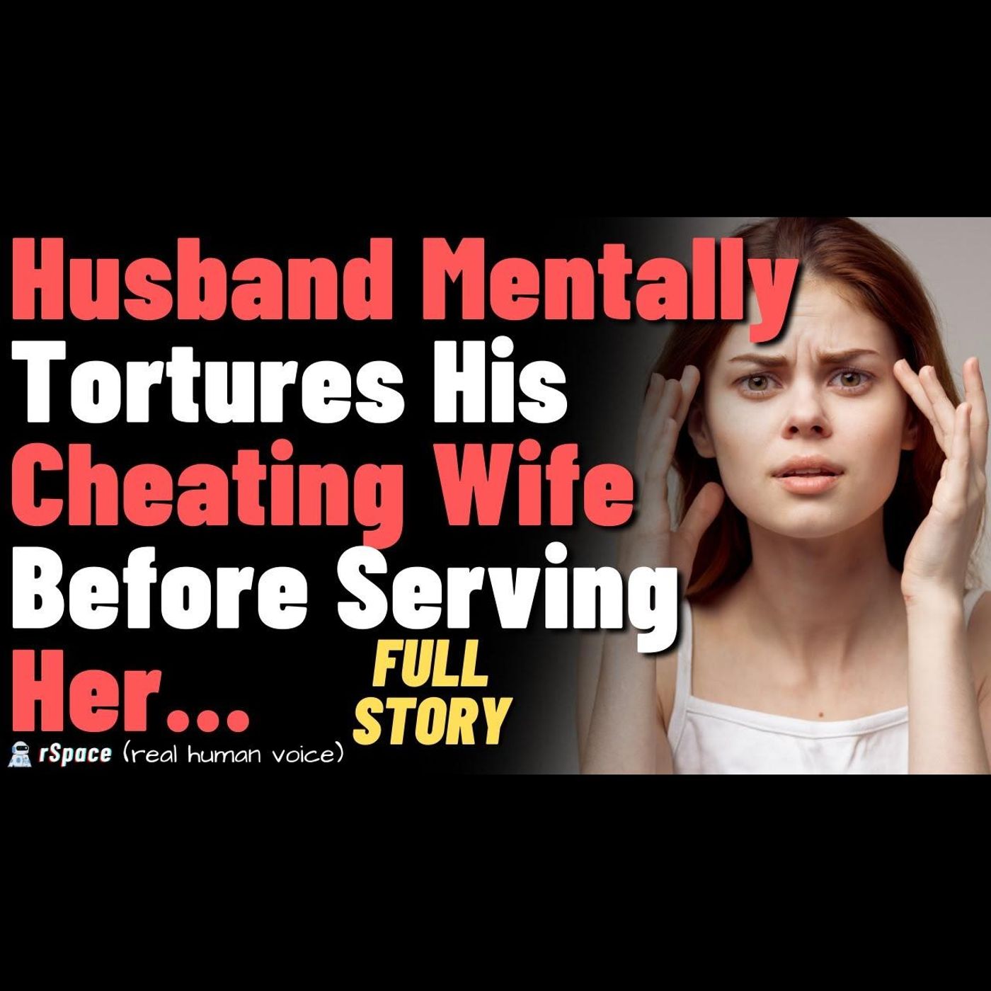 FULL STORY - Husband mentally tortures his cheating wife before serving her episode artwork
