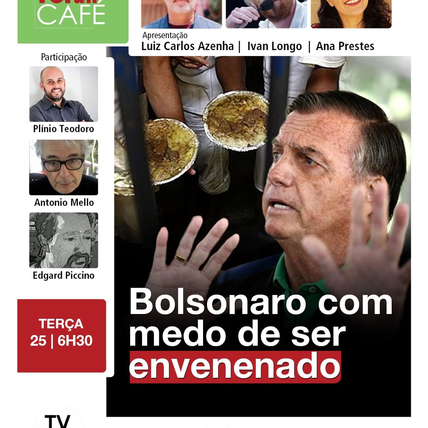 Depois de pensar em envenenar Lula, agora é Bolsonaro que tem medo de veneno na cadeia | 25.11.25