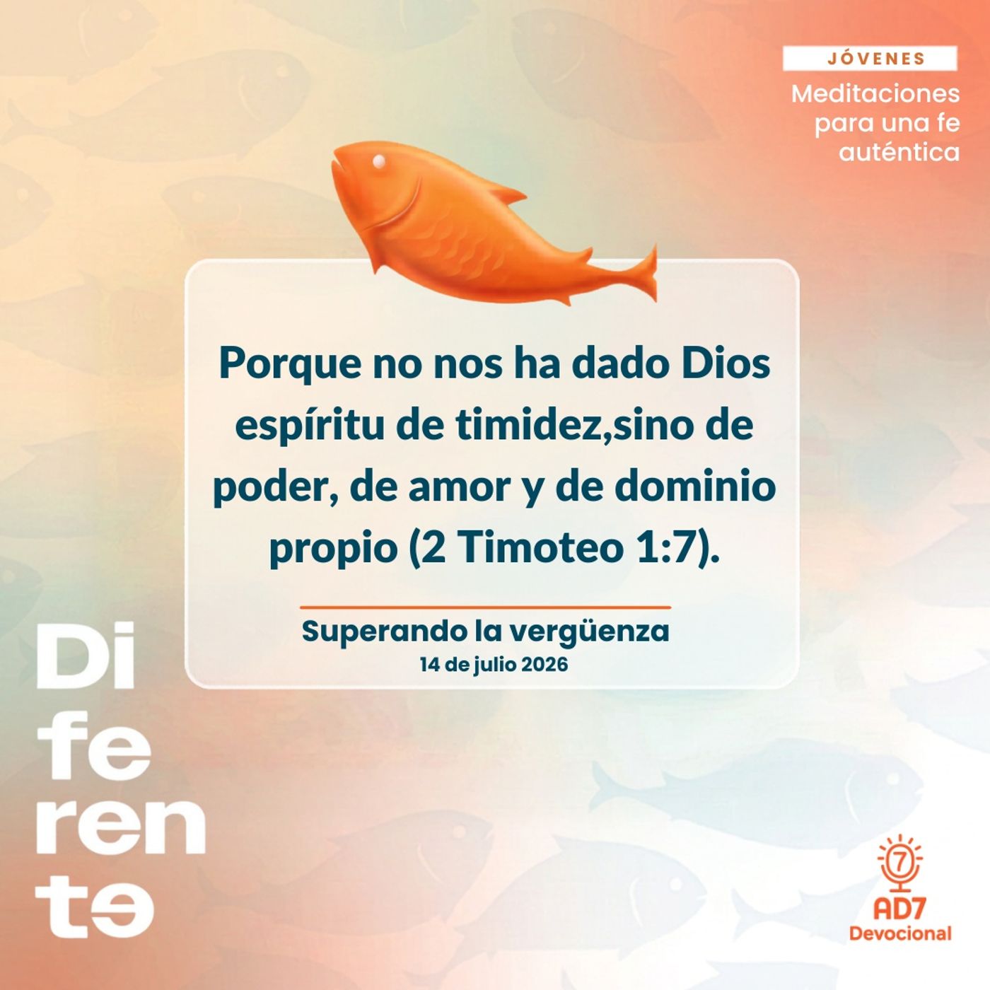 Superando la vergüenza ~ Devocional de Jóvenes ~ 14 de julio 2026 — AD7 Devocional - Diferente / Inverso cover