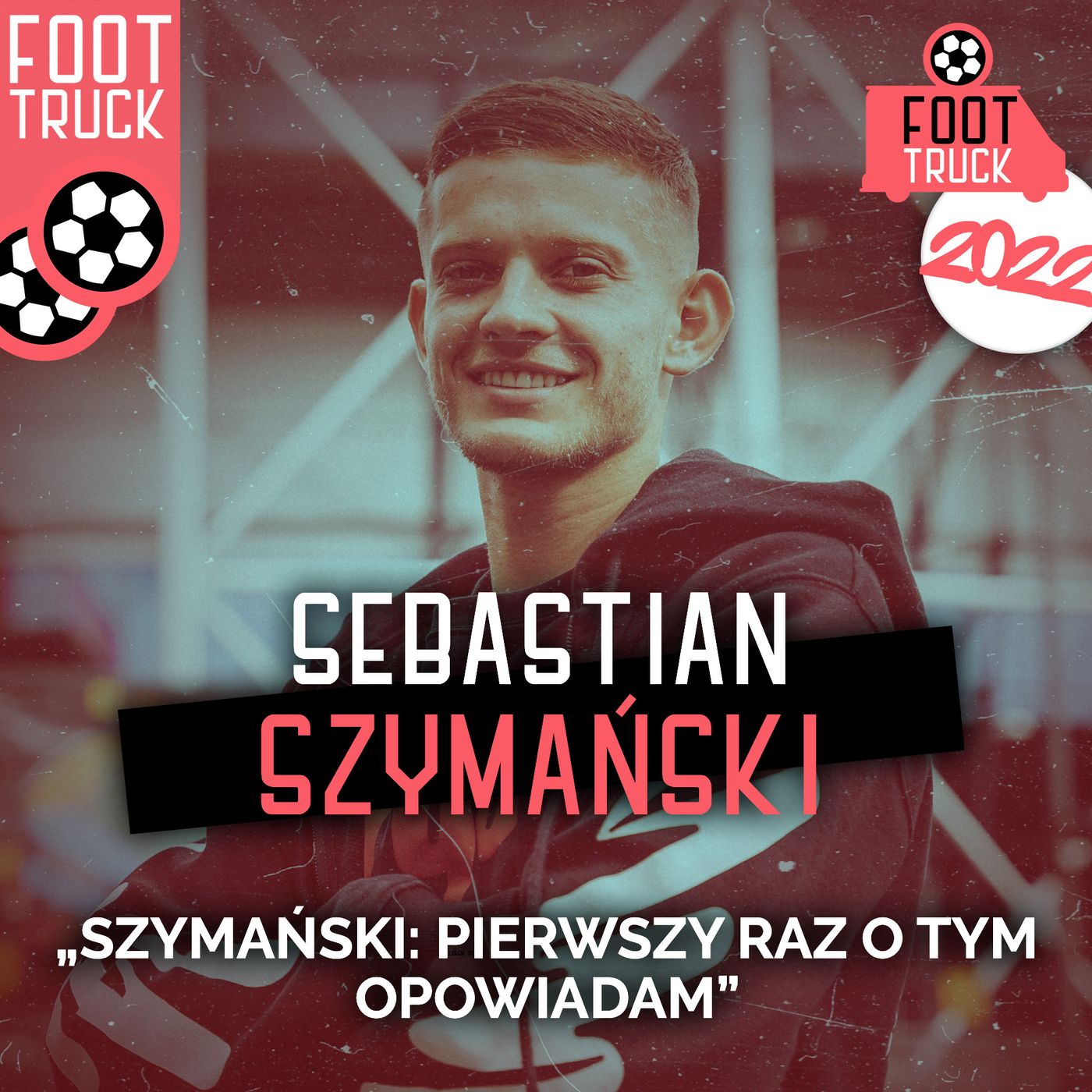 TOP #4 Foot Truck 2022: Sebastian Szymański episode artwork