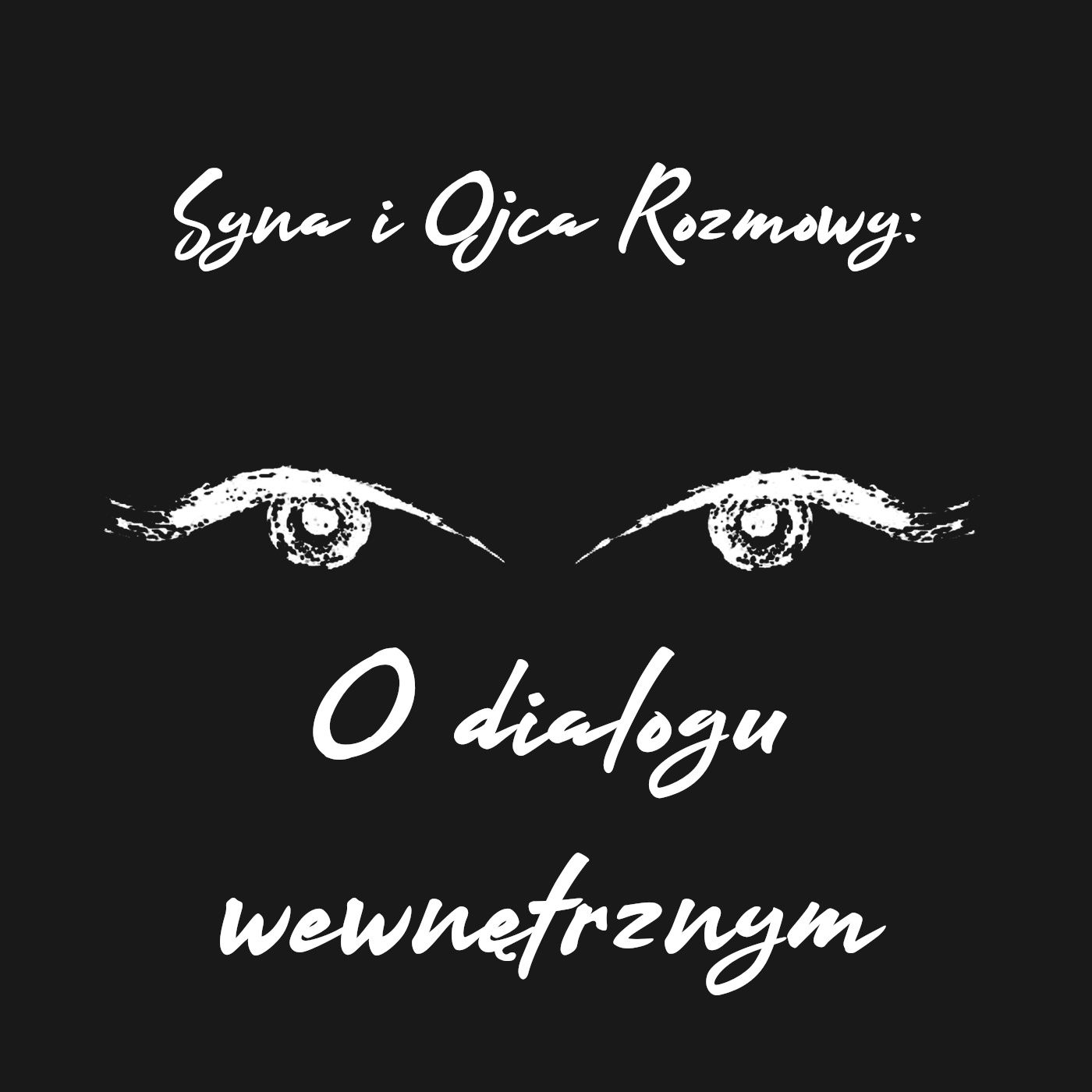 Syna i Ojca Rozmowy