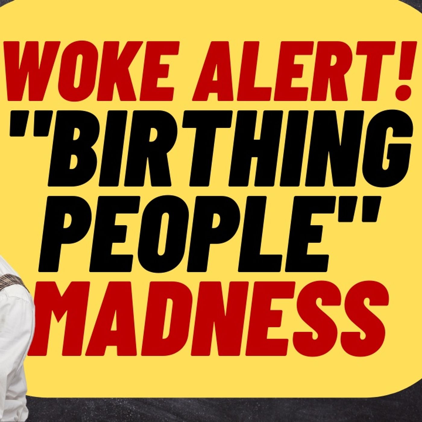 Woke Alert!  University Teaches That Biological Men Can Give Birth