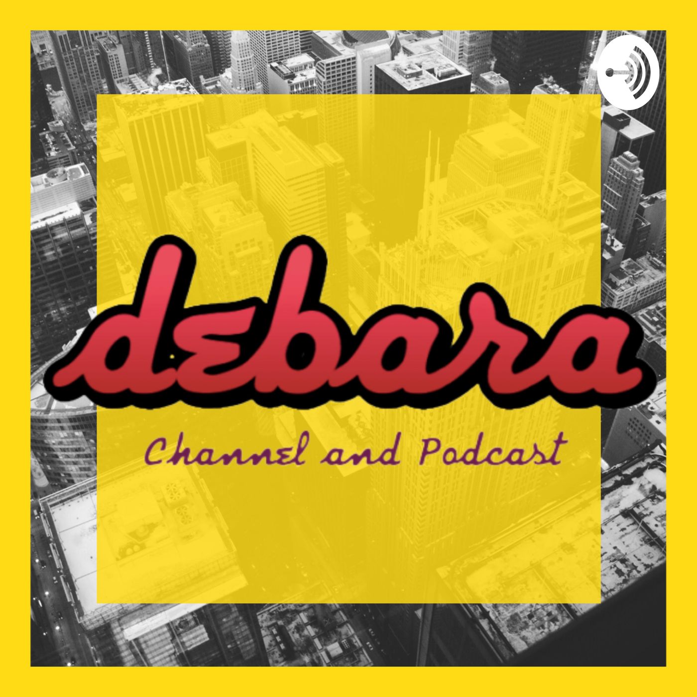 Debara Podcast