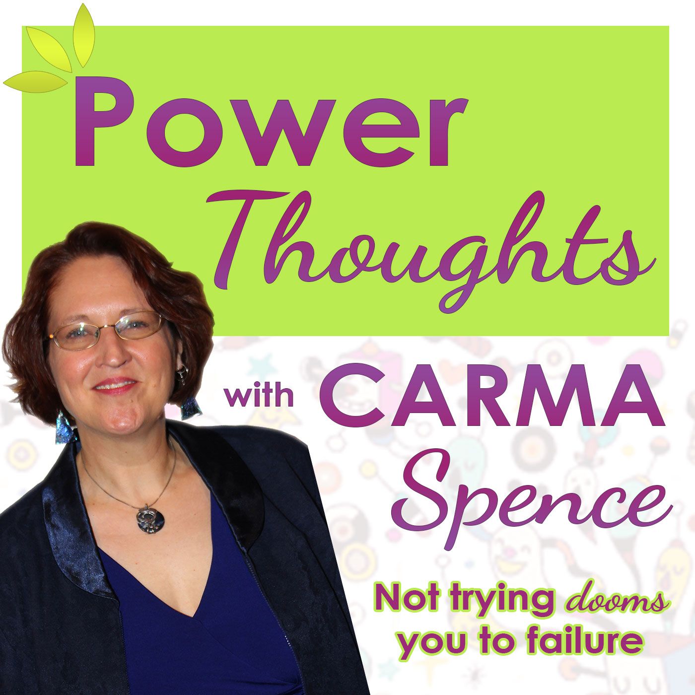Power Thoughts with Carma Spence