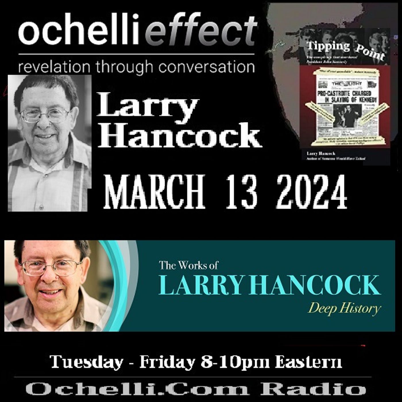 The Ochelli Effect 3-13-2024 Larry Hancock