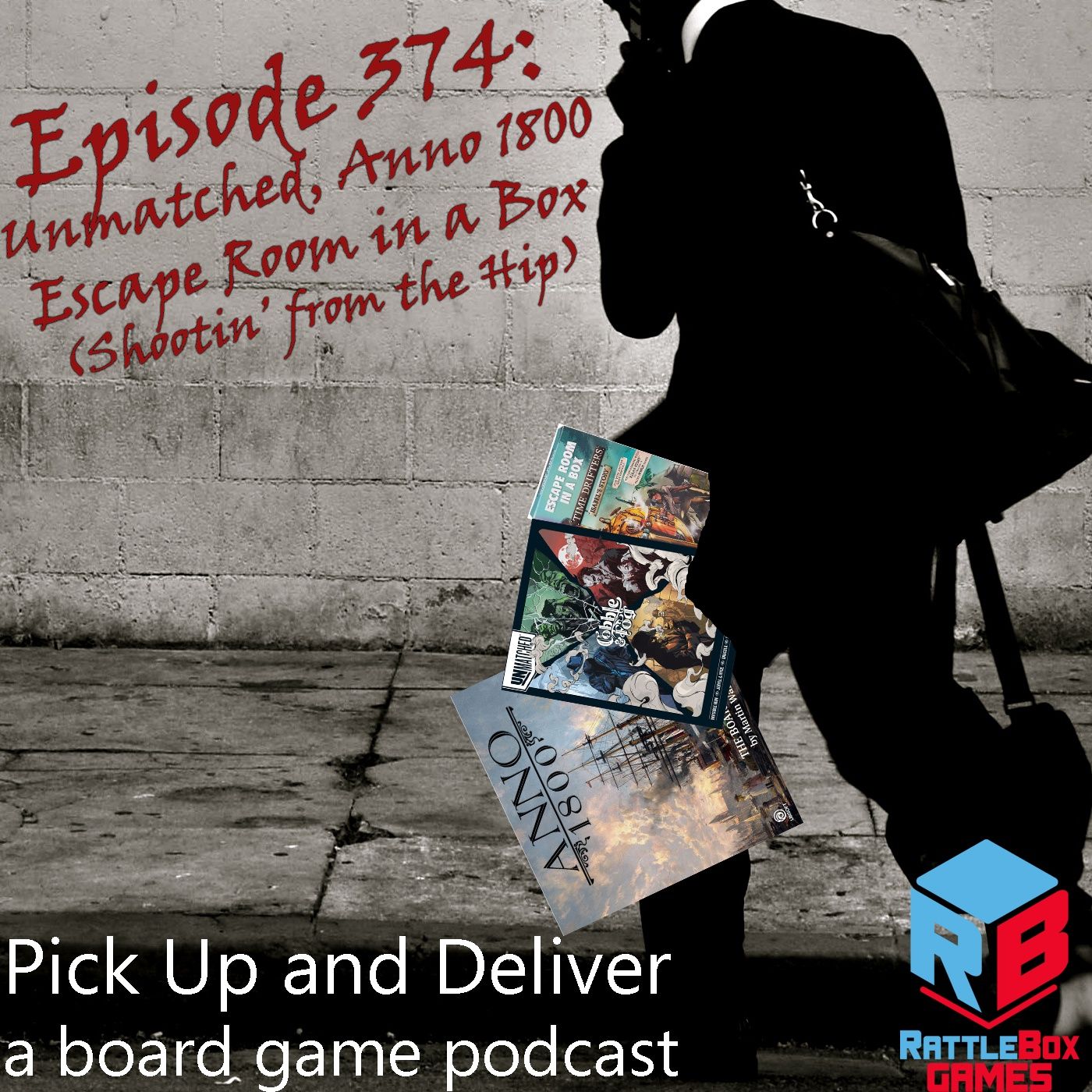 Pick Up & Deliver 374: Unmatched, Escape Room in a Box, Anno 1800