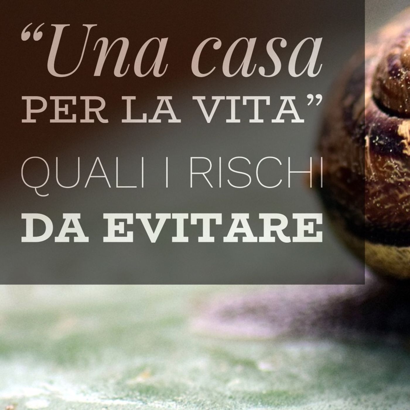 BM - Puntata n. 02 -  una casa per la vita quali rischi da evitare episode artwork