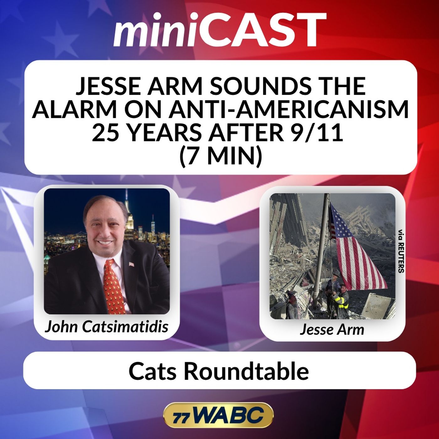 Jesse Arm Sounds the Alarm on Anti-Americanism 25 Years After 9/11 (7 MIN) episode artwork