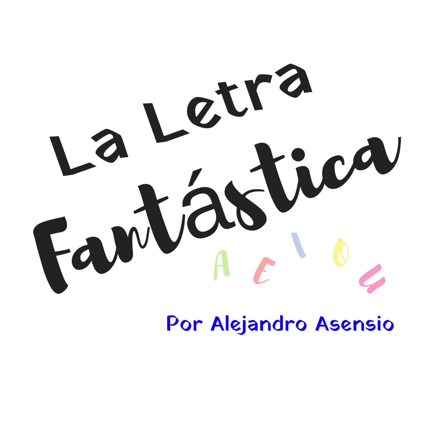 La letra fantástica