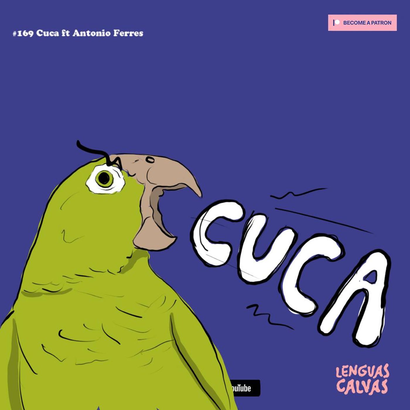 #169 Cuca ft Antonio Ferrés