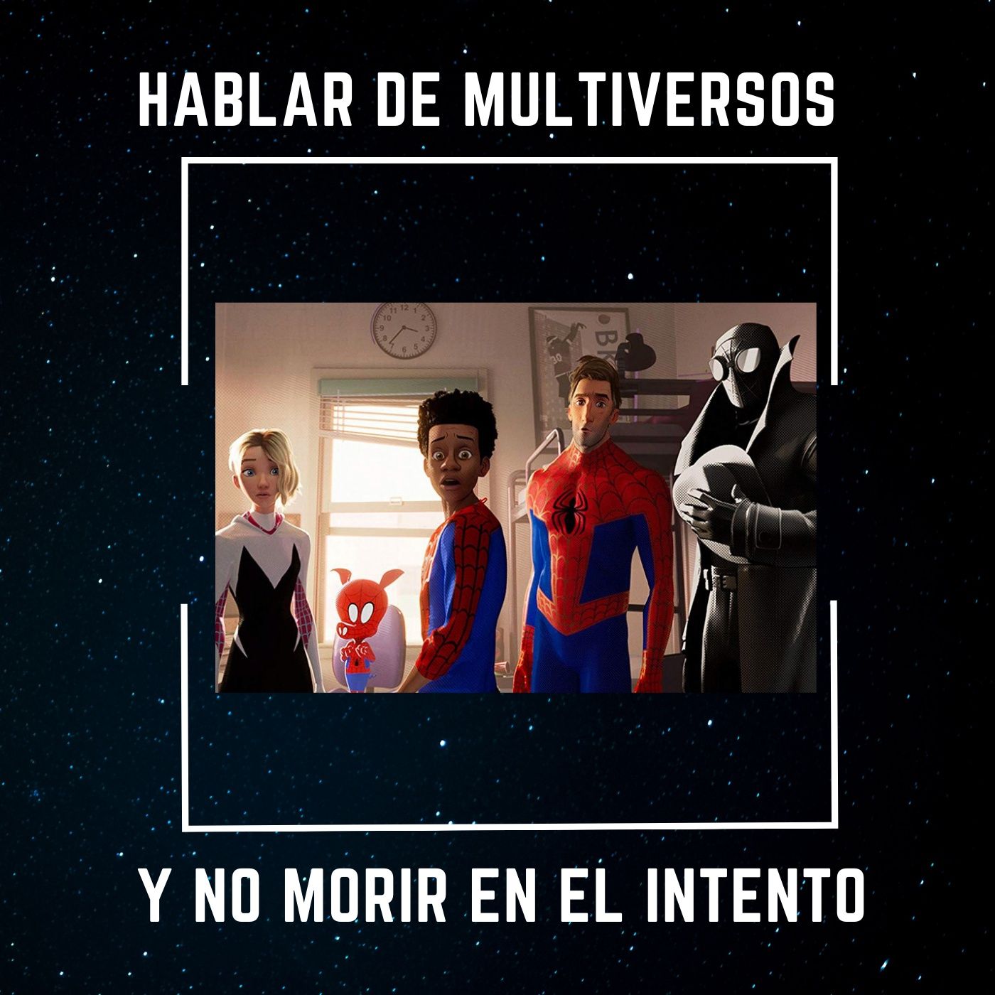 Como hablar de Multiversos y no morir en el intento episode artwork