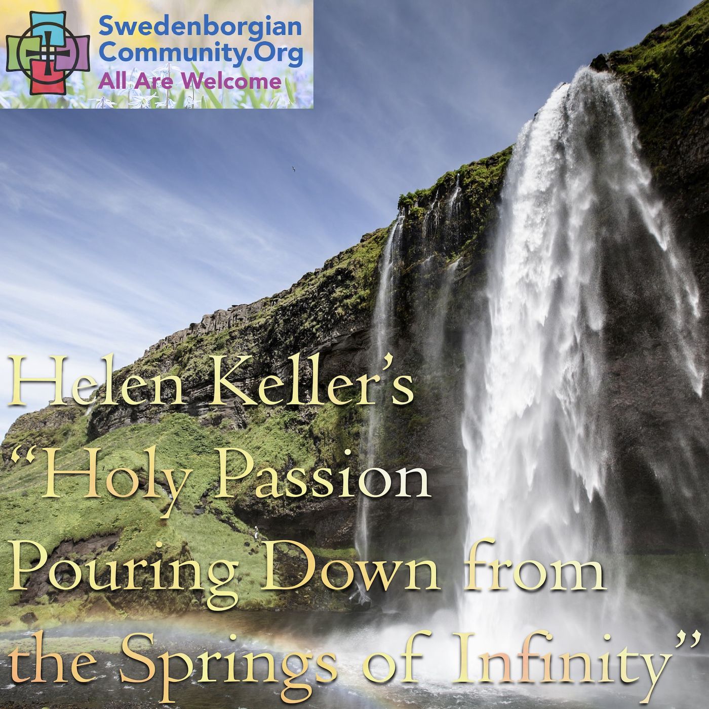 Helen Keller's "Holy Passion Pouring Down from the Springs of Infinity" episode artwork