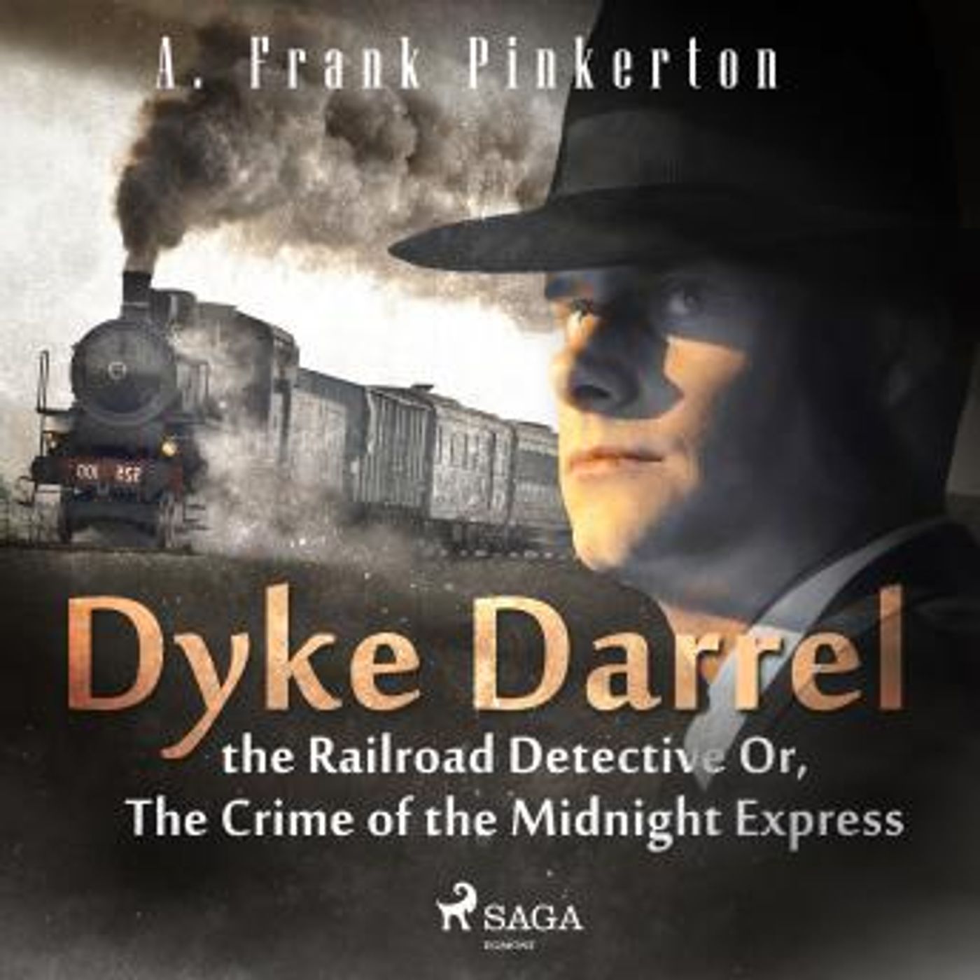 Dyke Darrel the Railroad Detective Or, The Crime of the Midnight Express by A. Frank Pinkerton episode artwork