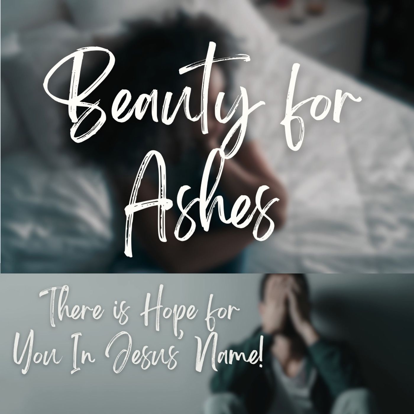 Beauty for Ashes