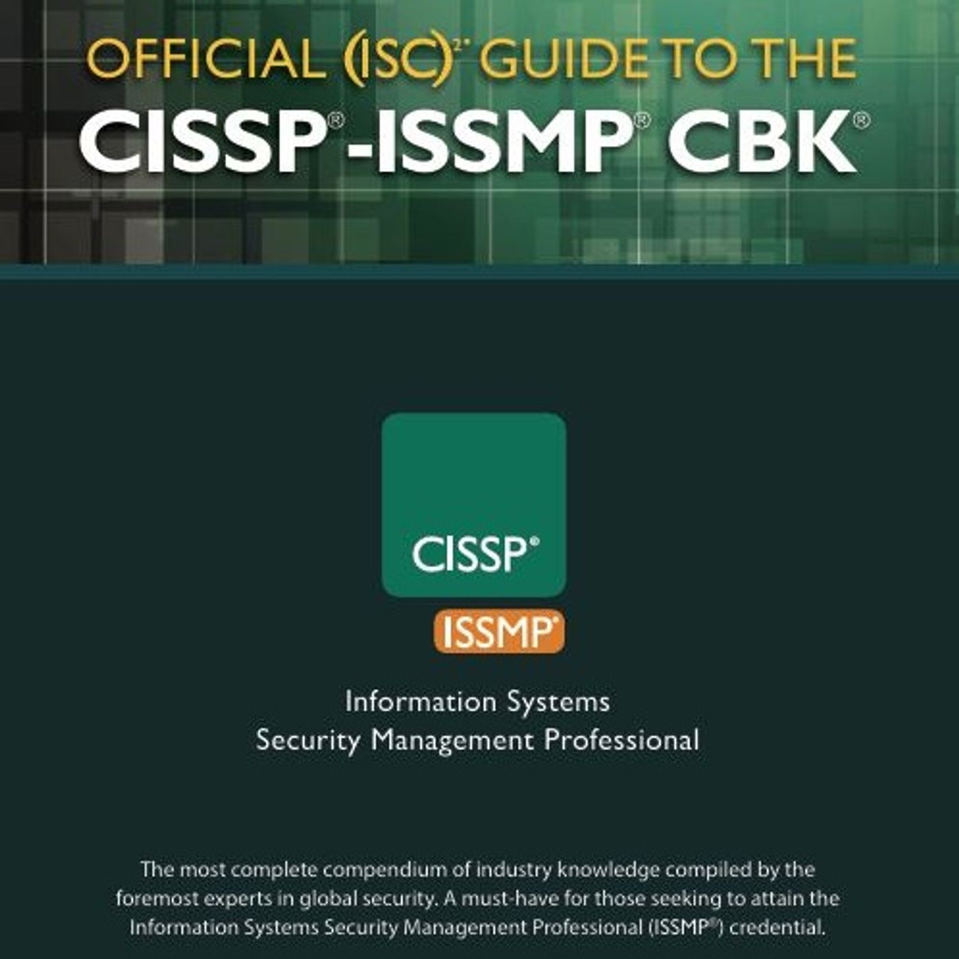 Official (ISC)2 Guide to the CISSP-ISSMP CBK
