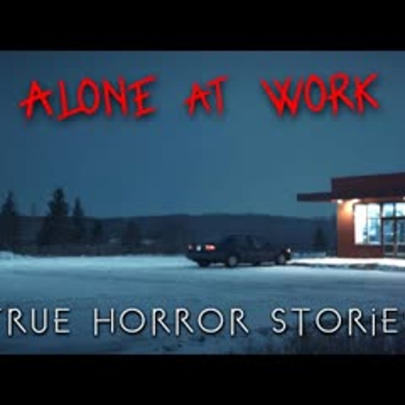 3 Unsettling TRUE Alone at Work Horror Stories (with rain sounds) episode artwork