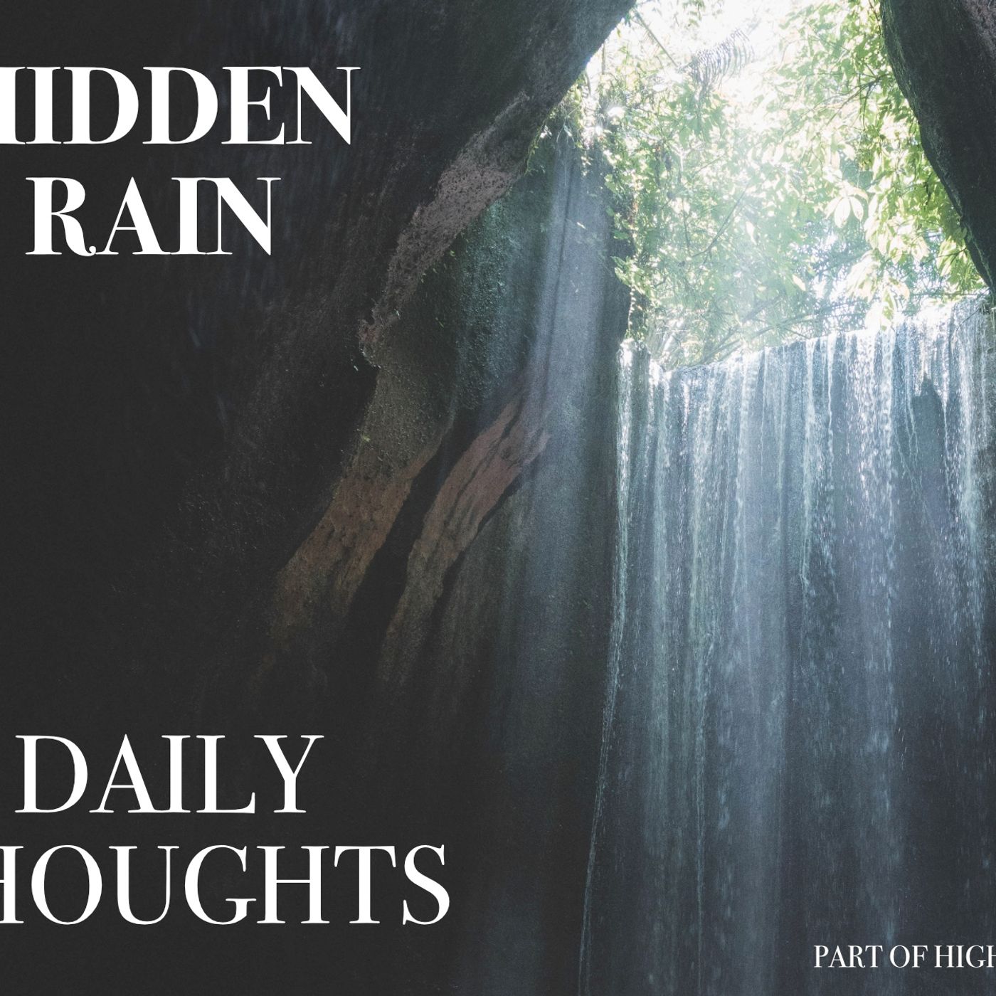 Hidden Rain - Daily Podcasts