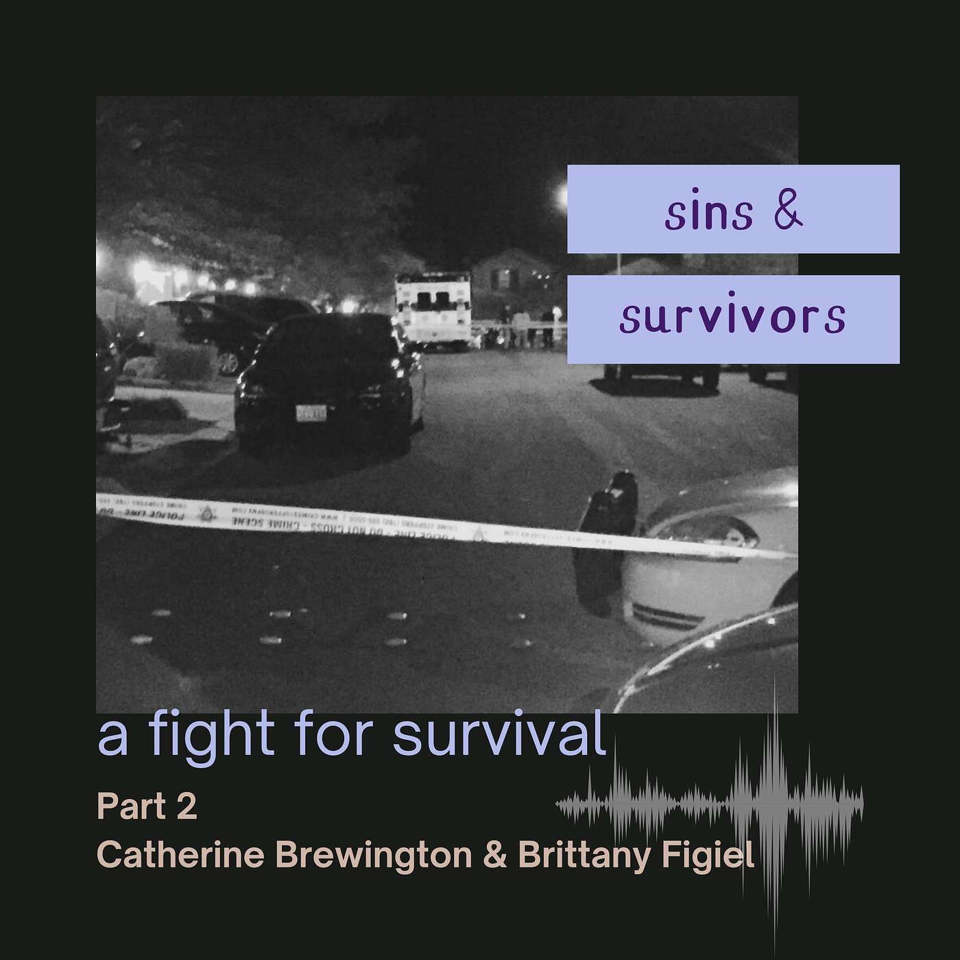 A Fight For Survival - Catherine Brewington & Brittany Figiel