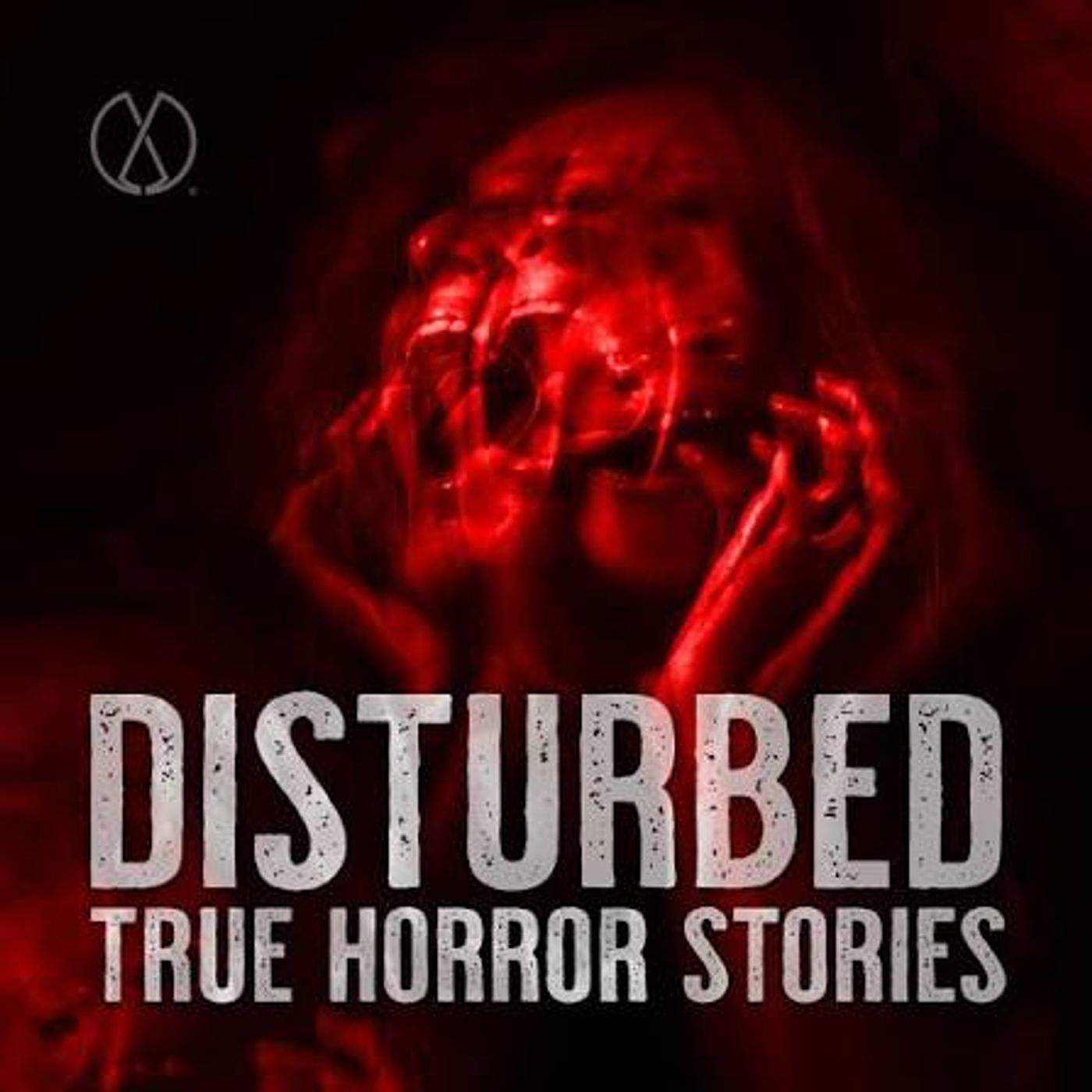 Disturbed true horror Storries podcast artwork