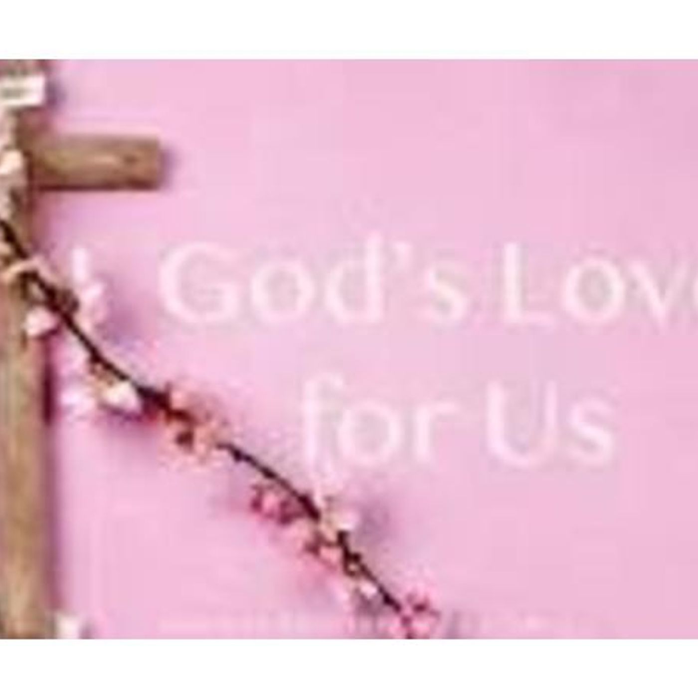 God's Great Love For Us With Bishop Lester Carver For 10/21/2024 episode artwork