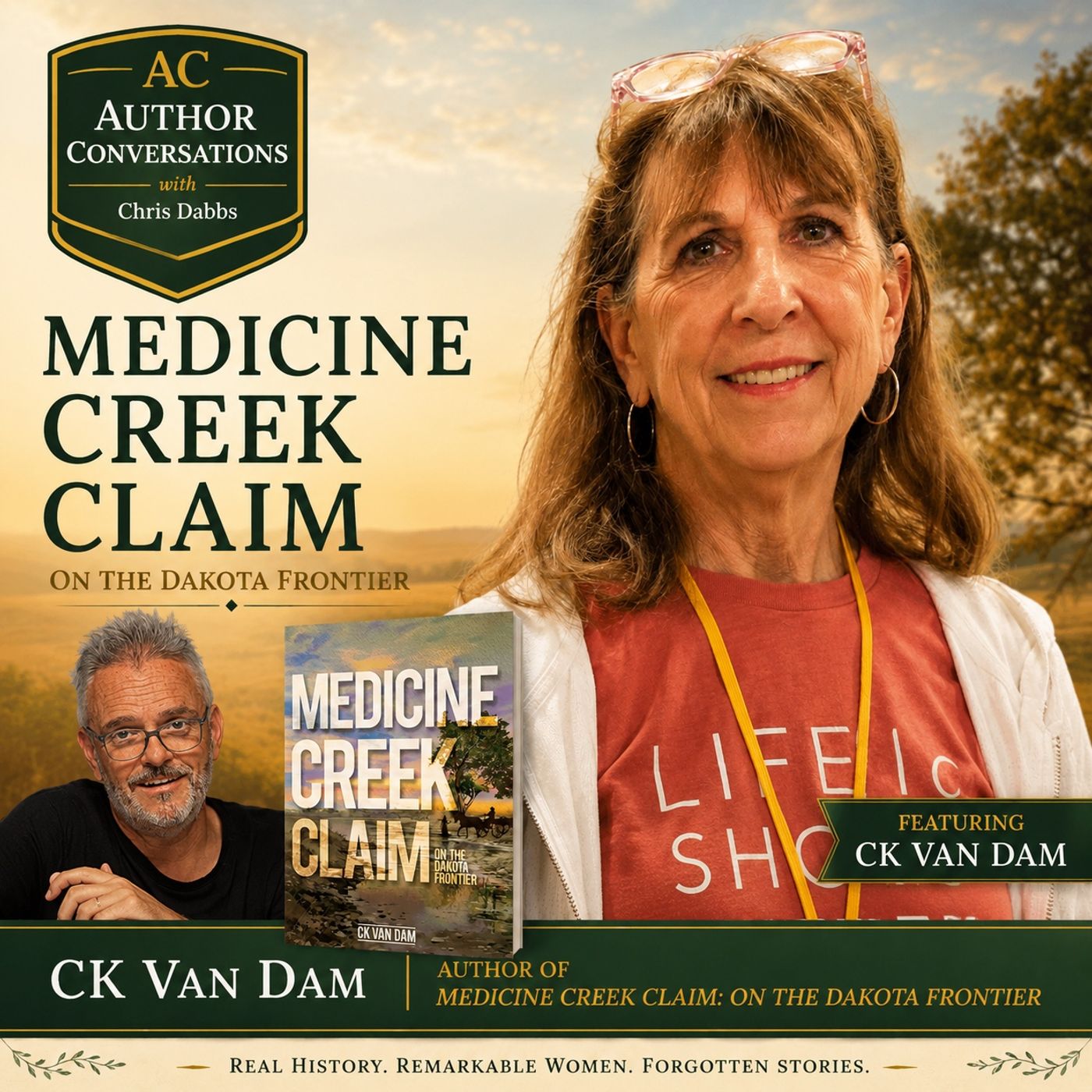 Medicine Creek Claim: Frontier Women, Homesteading & the Dakota Frontier | CK Van Dam