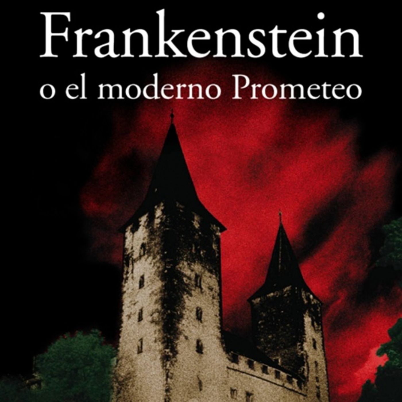 Un libro una hora | Frankenstein (o el moderno Prometeo) - Mary Shelley