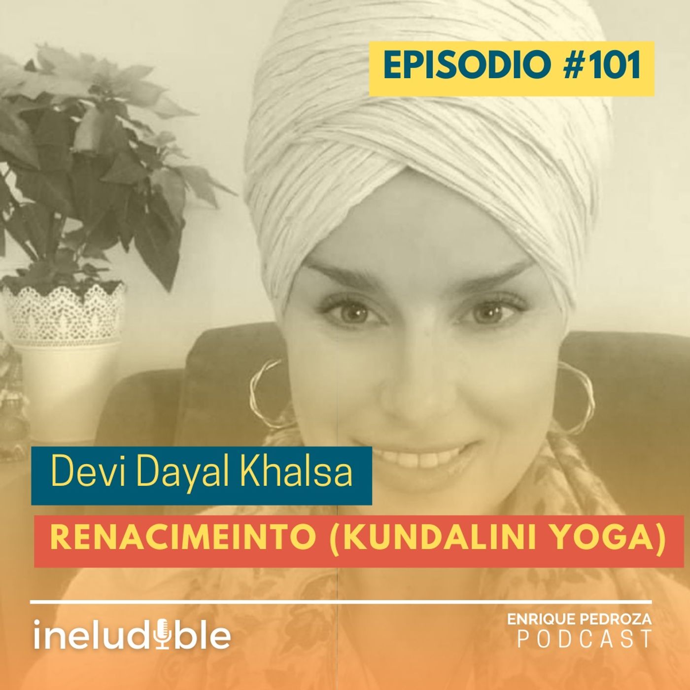 Episodio #101 Renacimiento (Kundalini Yoga) episode artwork