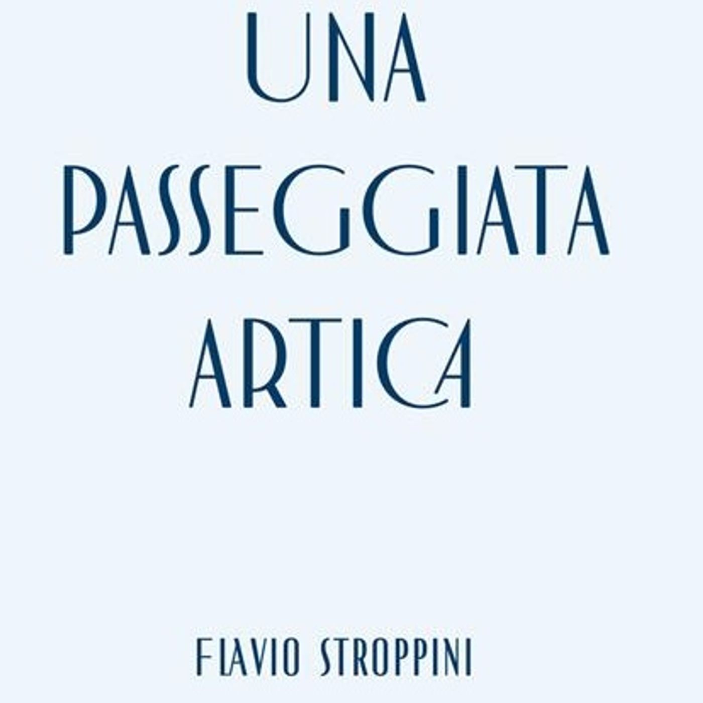 Flavio Stroppini "Una passeggiata artica"