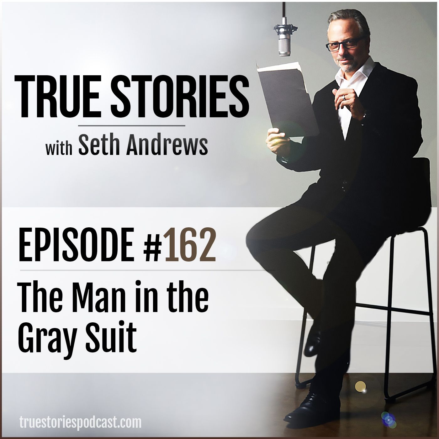True Stories #162 - The Man in the Gray Suit