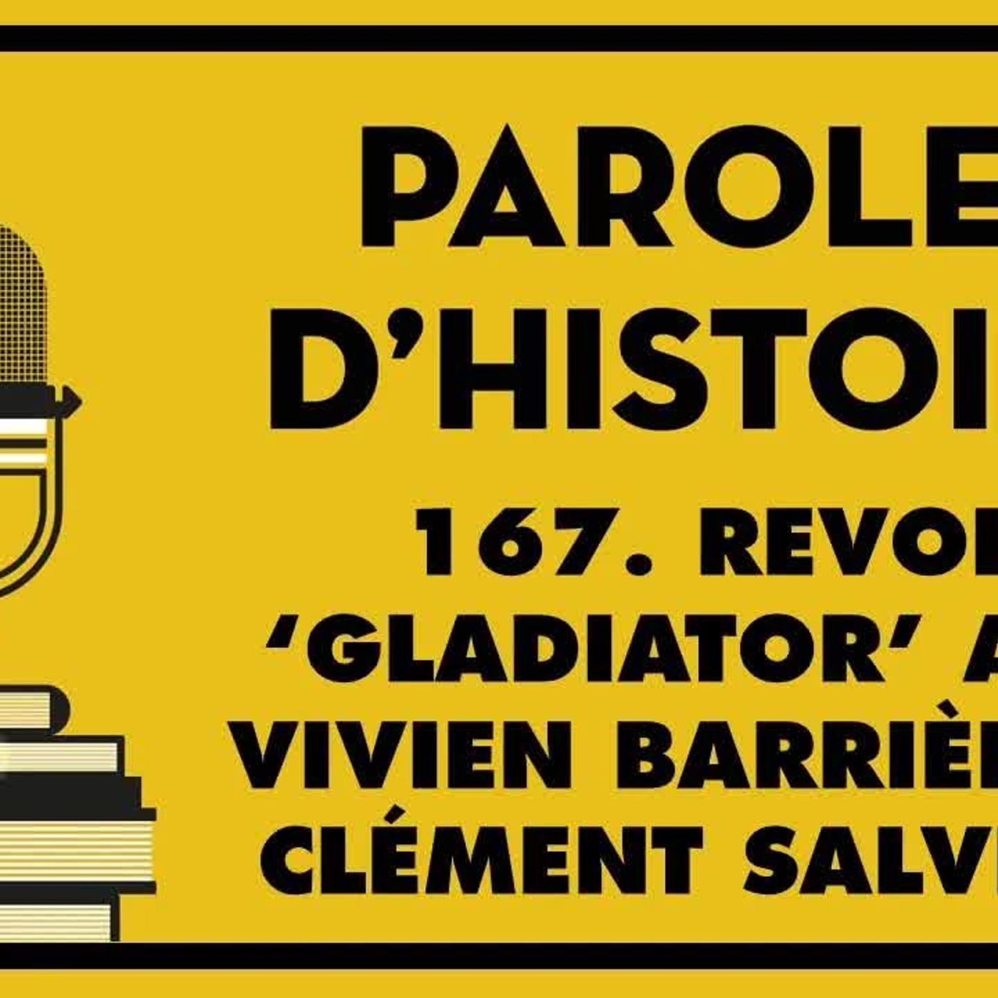 167  revoir Gladiator, avec Vivien Barrière et Clément Salviani episode artwork