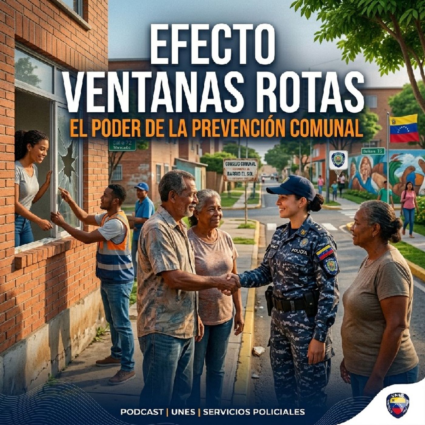 "EFECTO VENTANAS ROTAS: EL PODER DE LA PREVENCIÓN COMUNAL" episode artwork