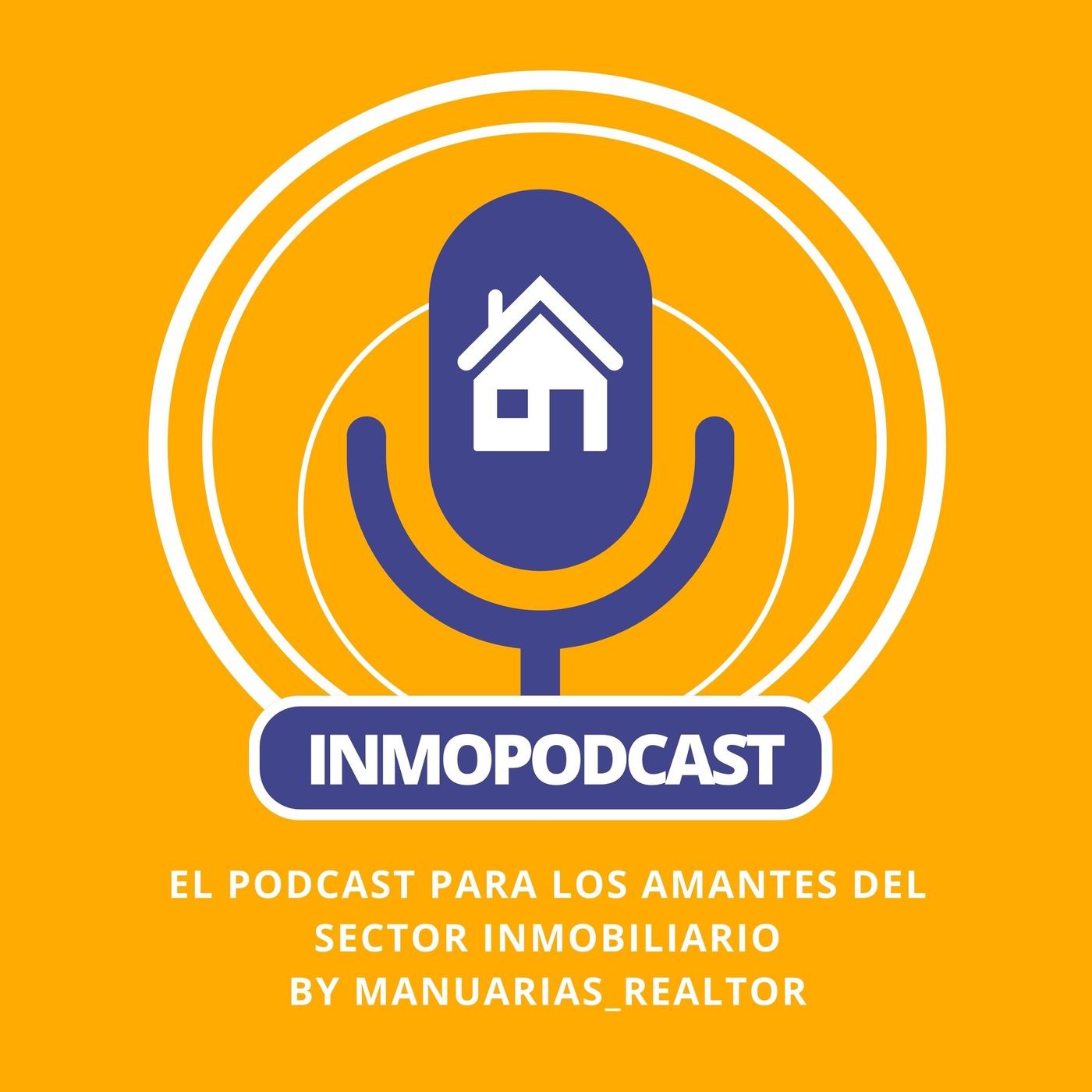 Inmopodcast by Manu Arias
