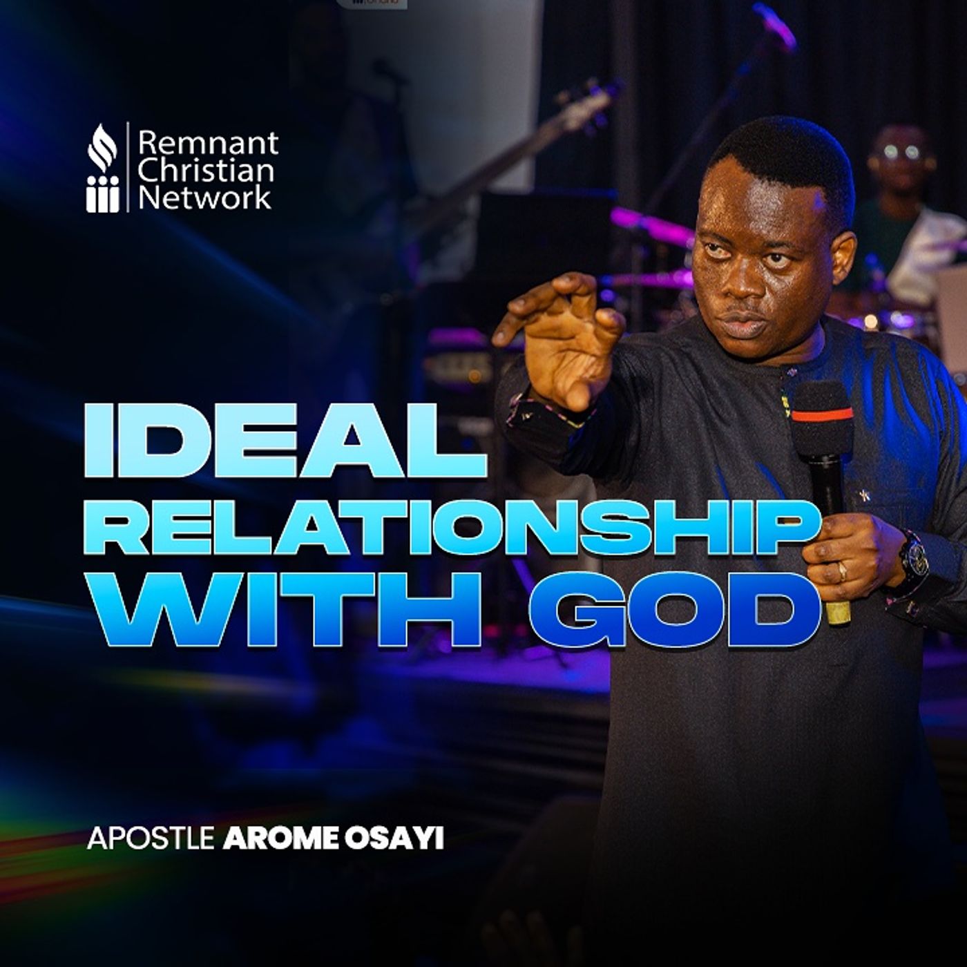 IDEAL RELATIONSHIP WITH GOD APOSTLE AROME OSAYI