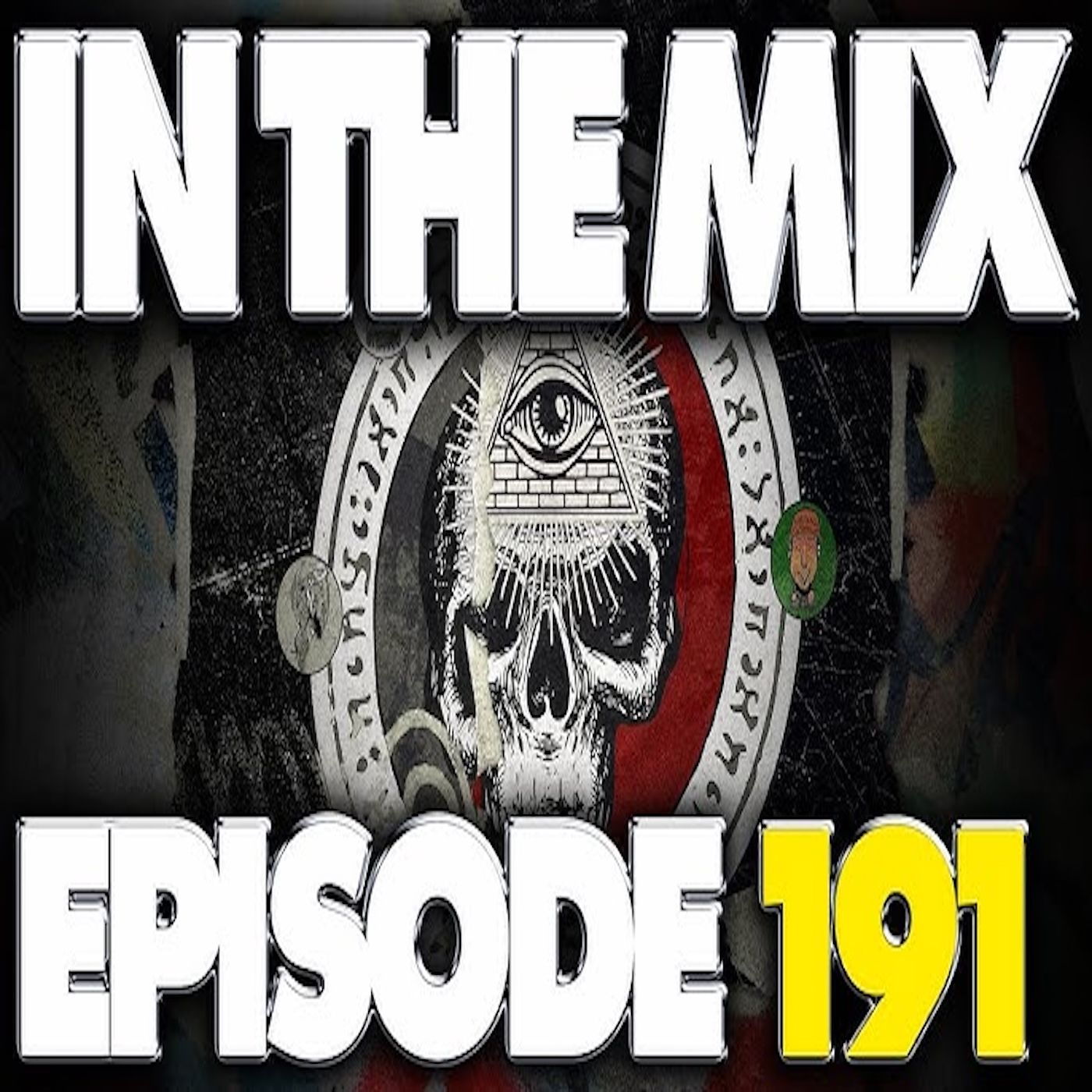 IN THE MIX - EPISODE 191 - POP CULTURE TALK WITH THE ILLUMINATI episode artwork