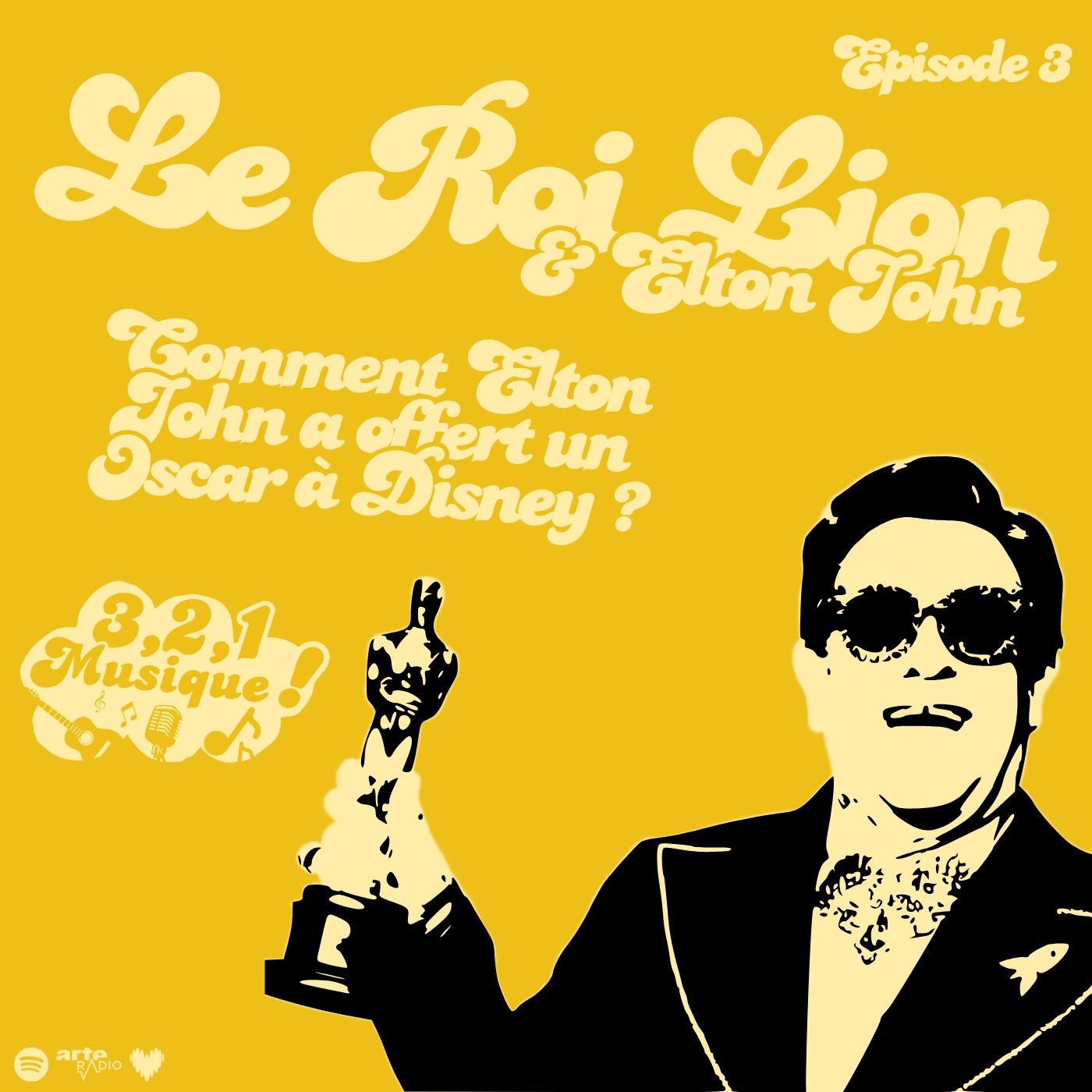 3 2 1 Musique - Episode 3 - Le Roi Lion & Elton John episode artwork
