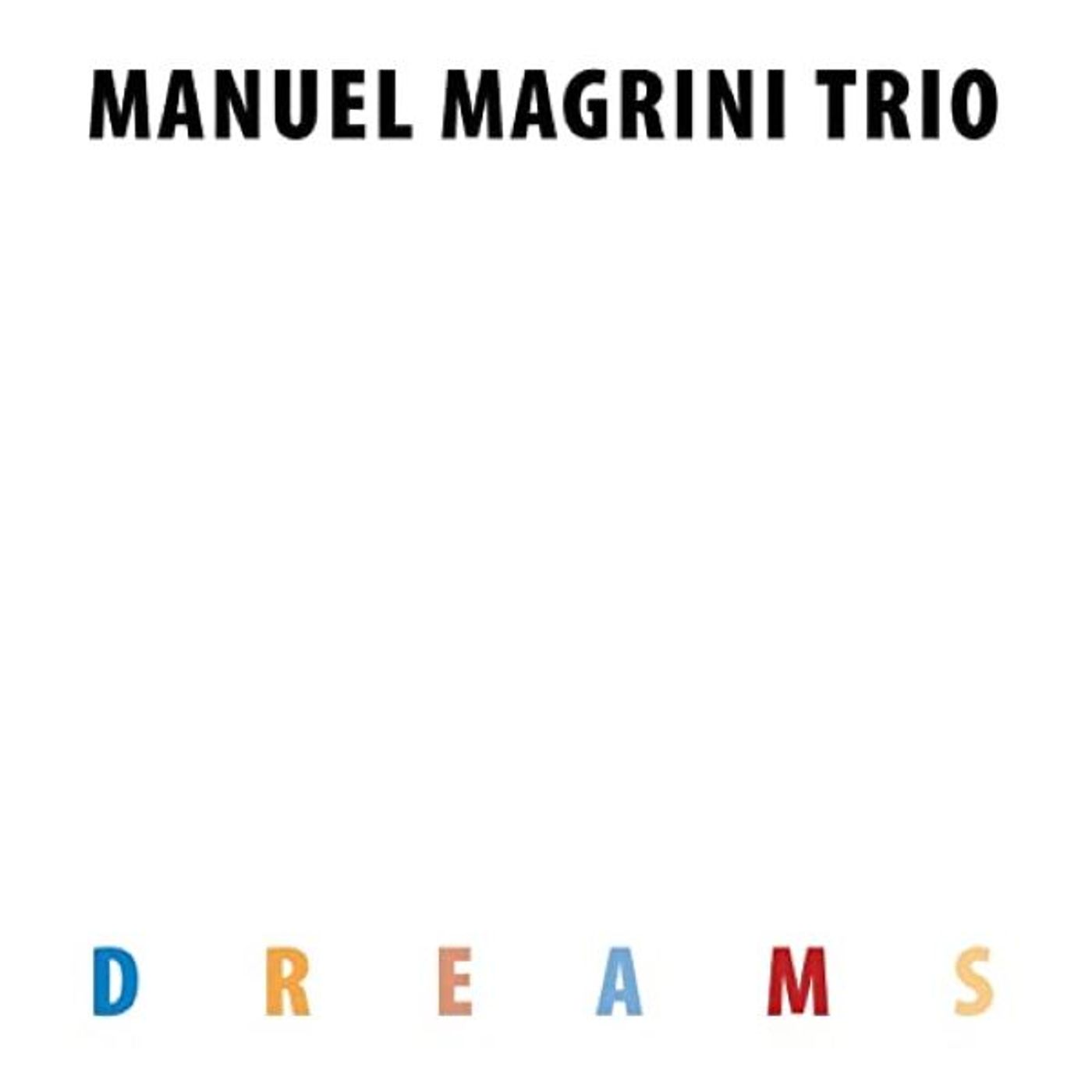 MANUEL MAGRINI - Dreams (2020) MANUEL MAGRINI - Dreams (2020)