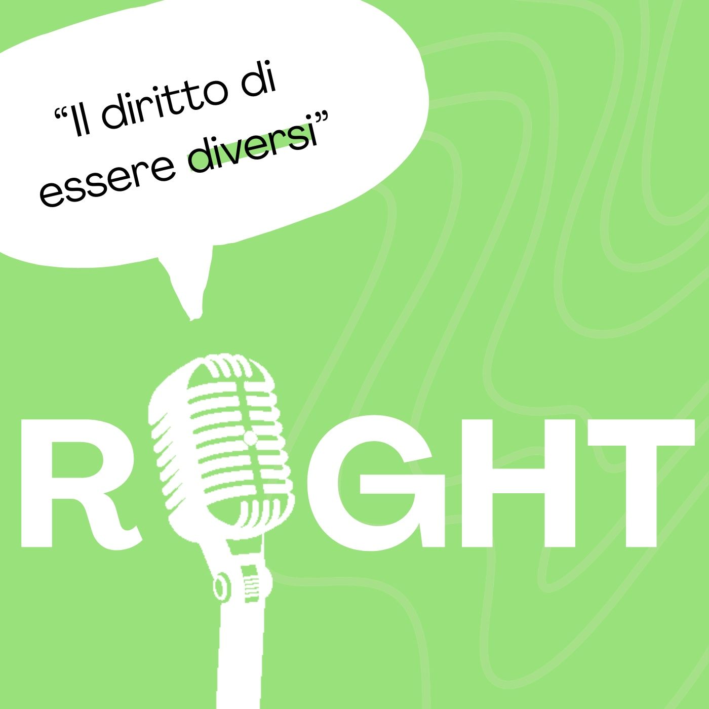 RIGHT - Il diritto di essere diversi