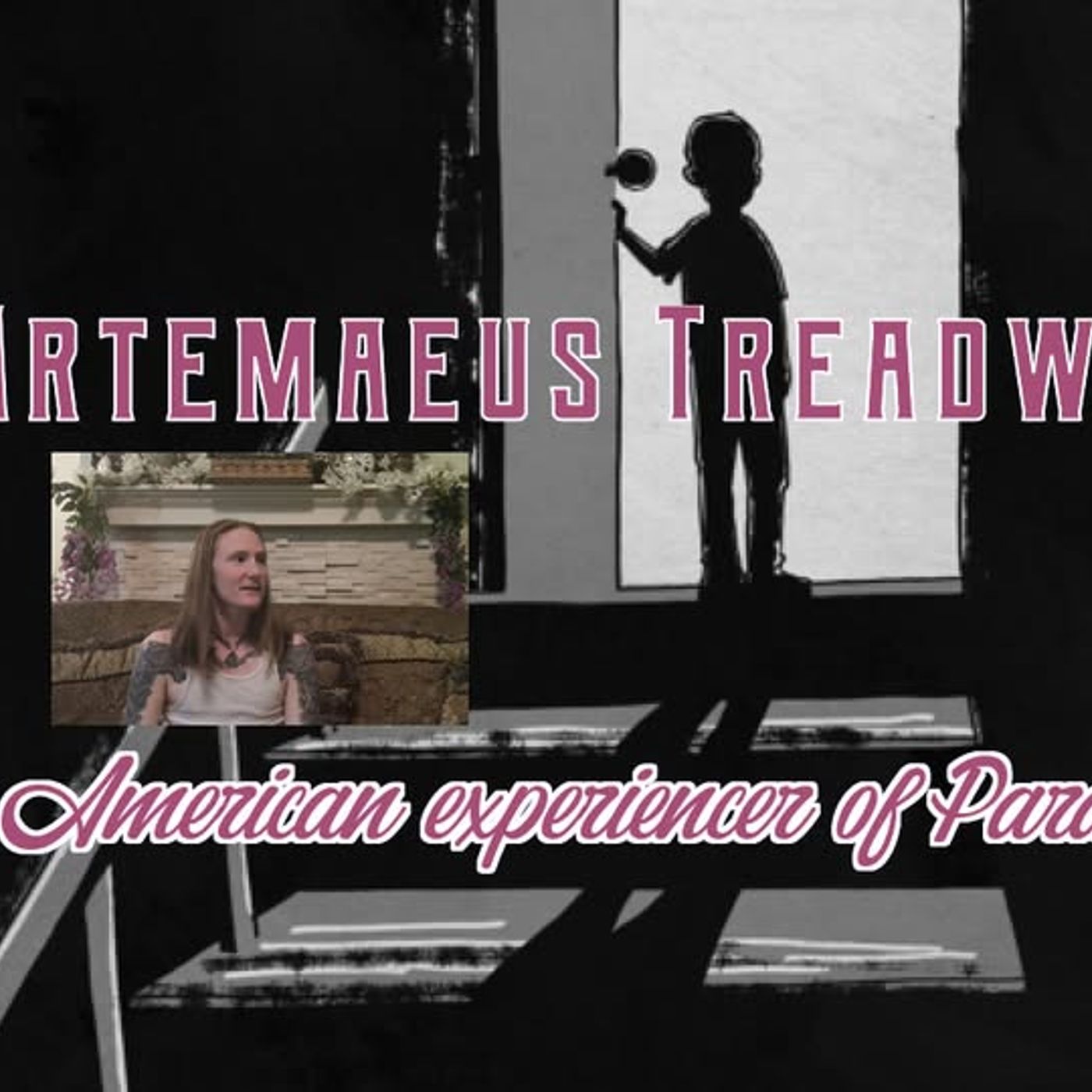 Artemaeus Treadwell an American experiencer of Paranormal