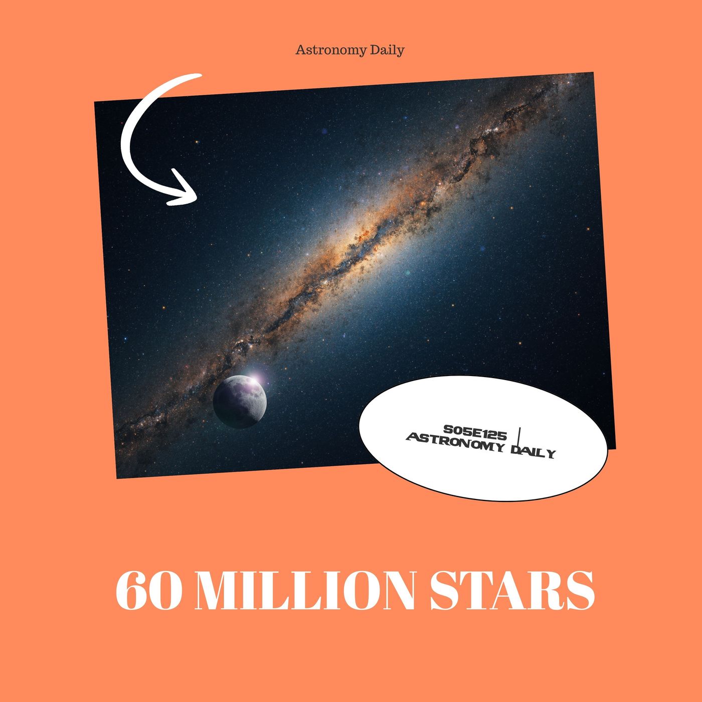 60 Million Stars Captured, Cosmic Fog Cleared, and Earth's Oldest Impact Crater Revealed episode artwork