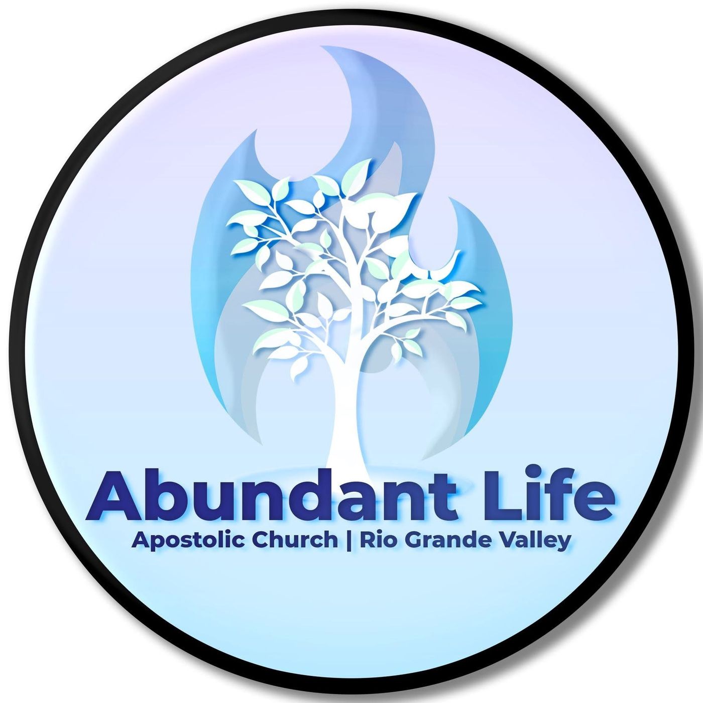 Abundant Life Apostolic Church | Rio Grande Valley podcast artwork