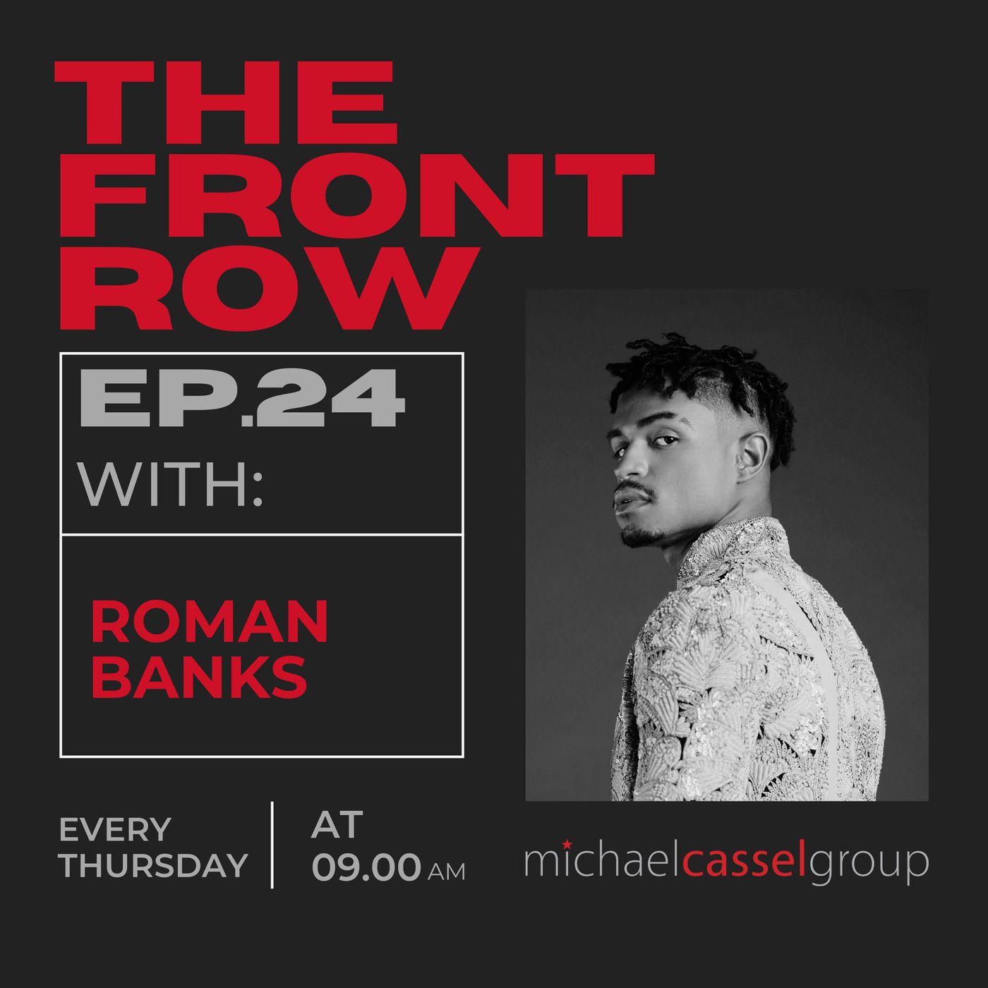 Episode 24: The Front Row with Roman Banks